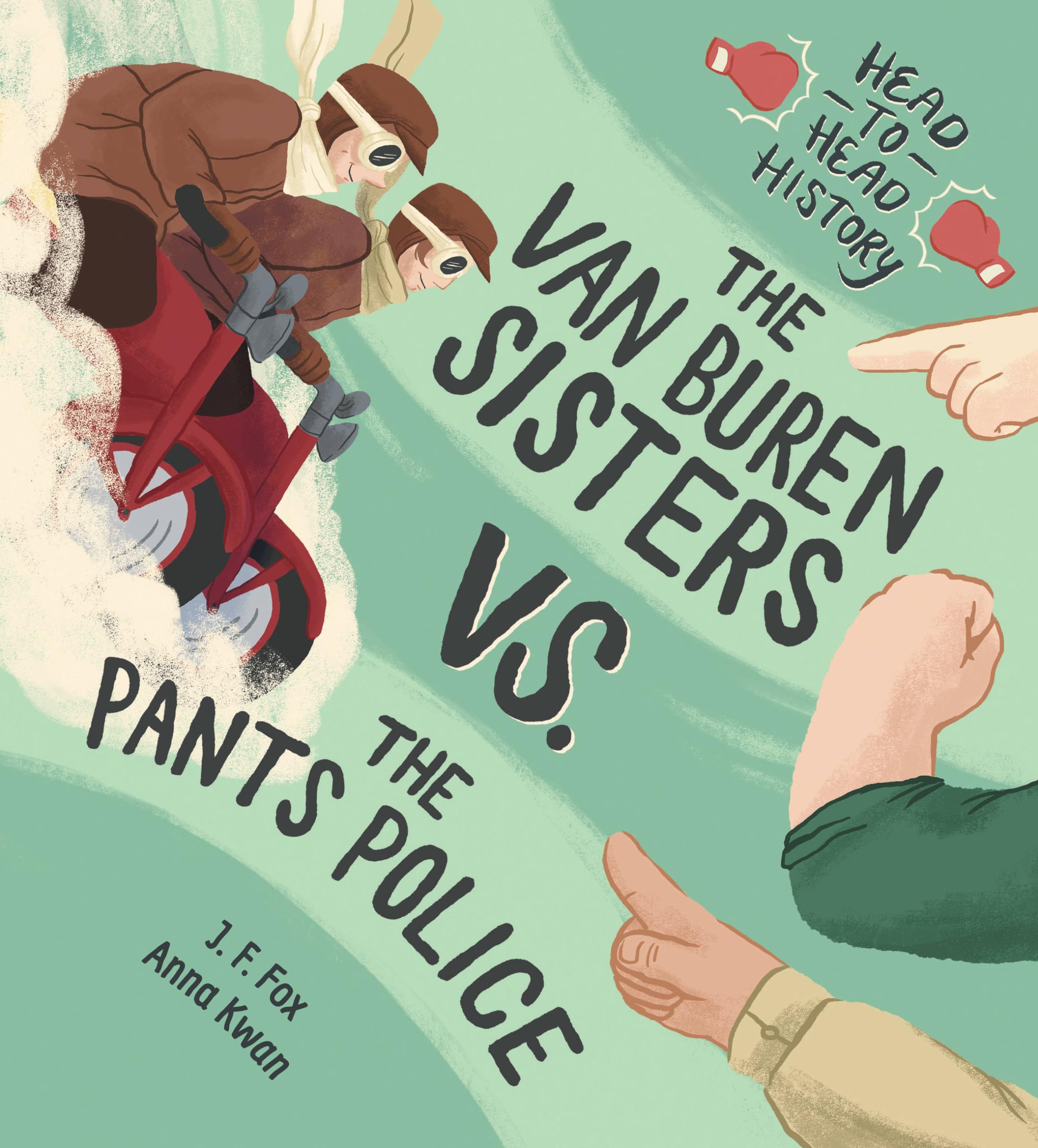 The Van Buren Sisters vs. the Pants Police (Head-to-Head History, 2)