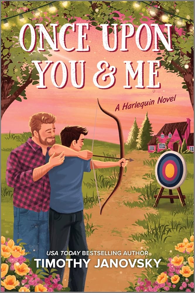 Book cover for "Once Upon You & Me" with a person hugging another as they shoot an arrow.