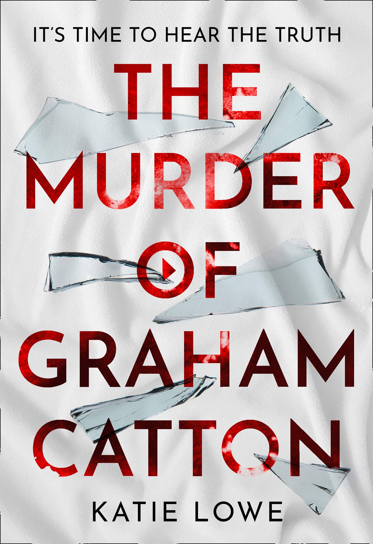The Murder of Graham Catton: a gripping new crime thriller that will have you on the edge of your seat, from the acclaimed author of The Furies