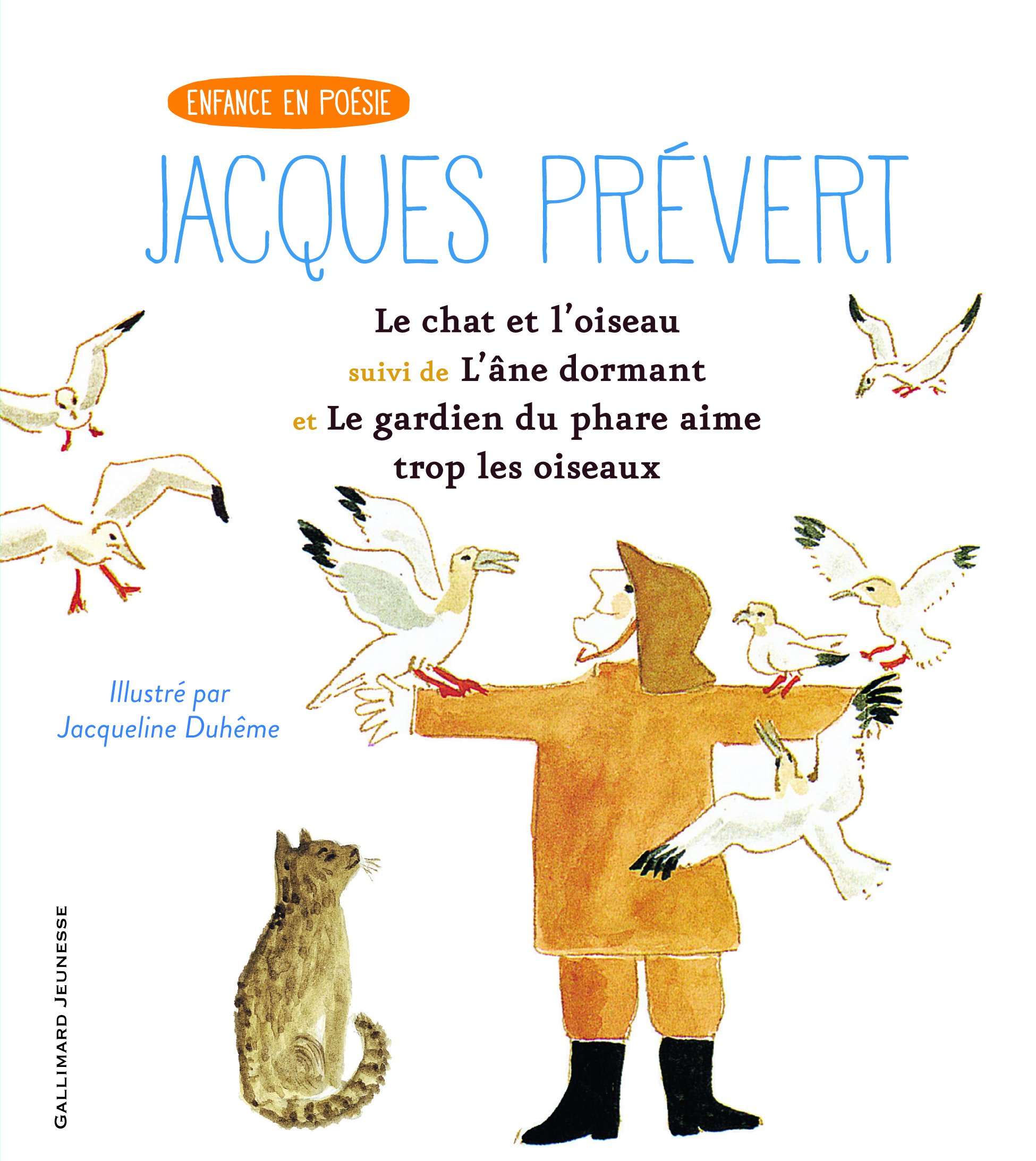 Le chat et l'oiseau/L'âne dormant/Le gardien du phare: Suivi de L'âne dormant et Le gardien de phare aime trop les oiseaux