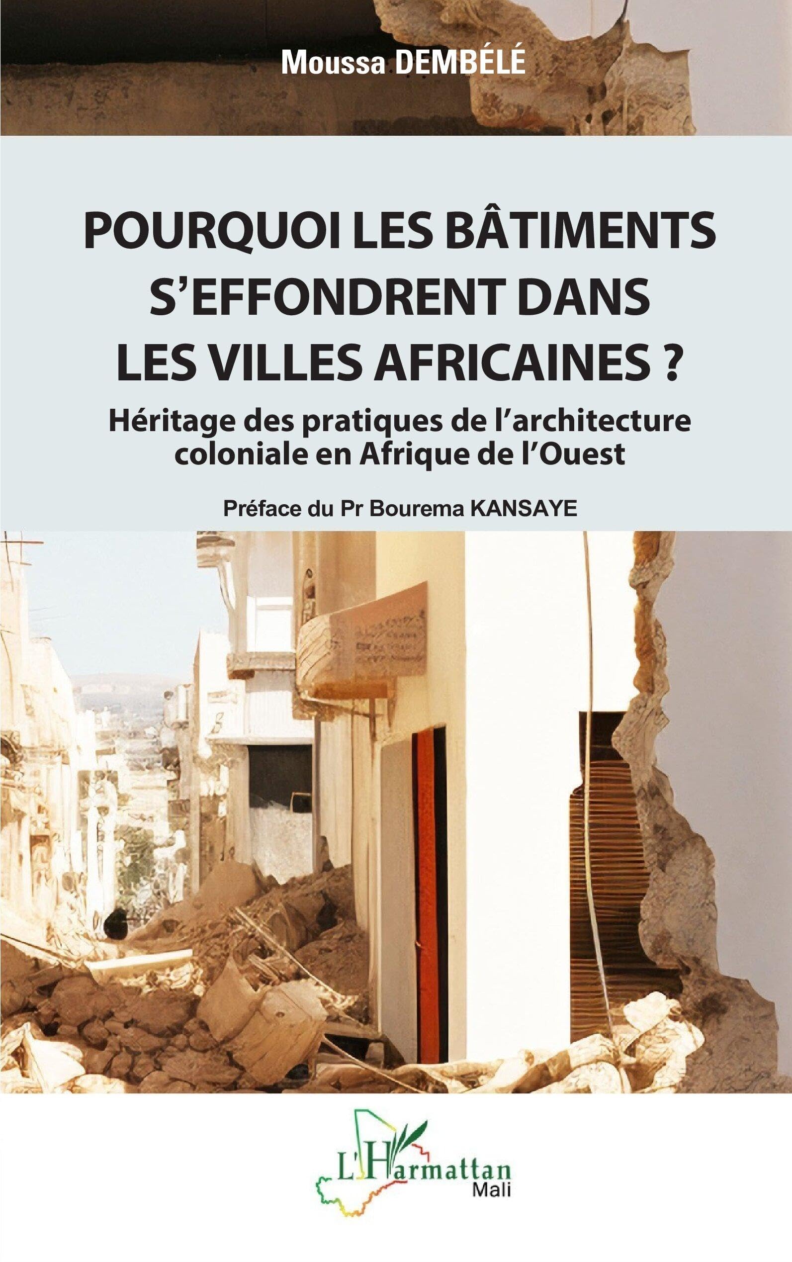 Bâtiments s’effondrent en Afrique : l'impact colonial décrypté pour les urbanistes