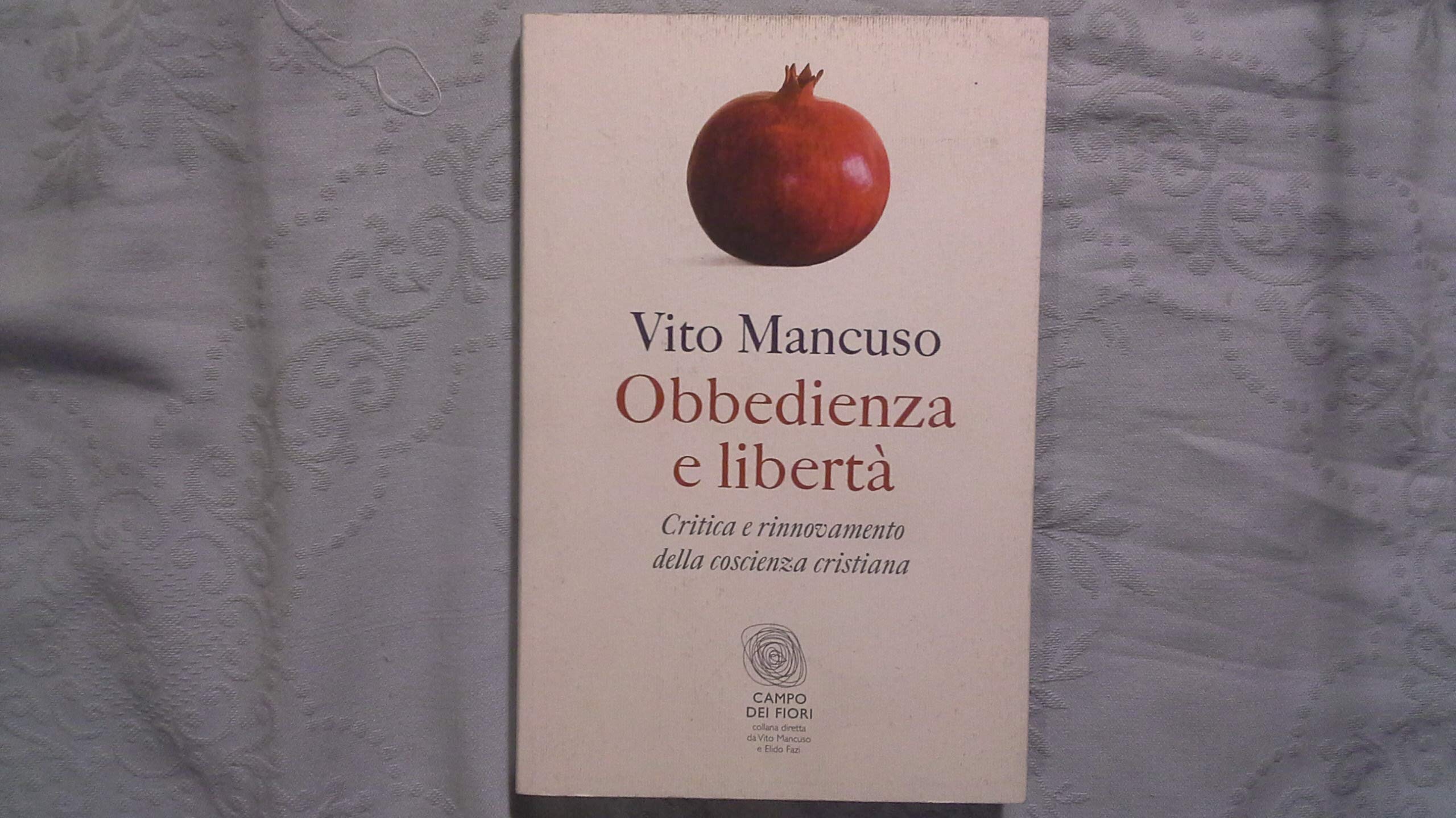 Obbedienza E Libertà. Critica E Rinnovamento Della Coscienza Cristiana - 4