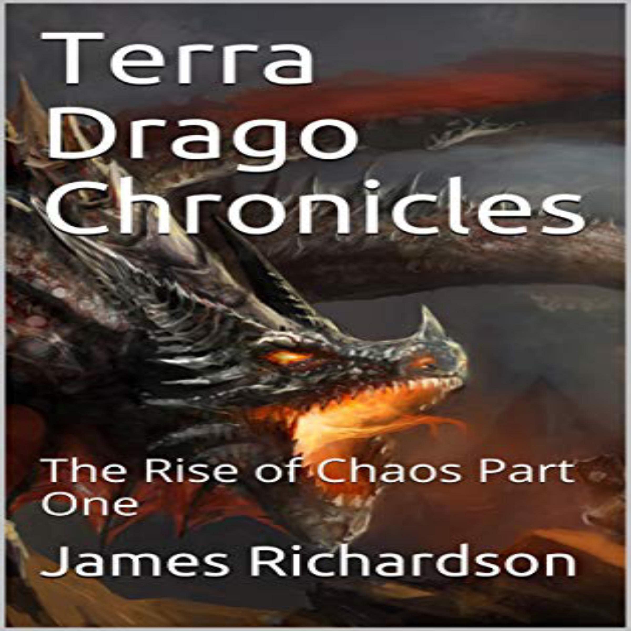 Cover art for Terra Drago Chronicles: The Rise of Chaos Part One