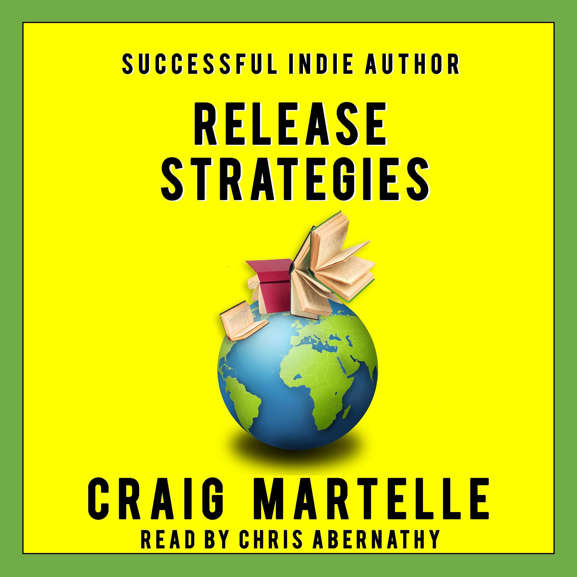 Cover art for Release Strategies: Plan Your Self-Publishing Schedule for Maximum Benefit