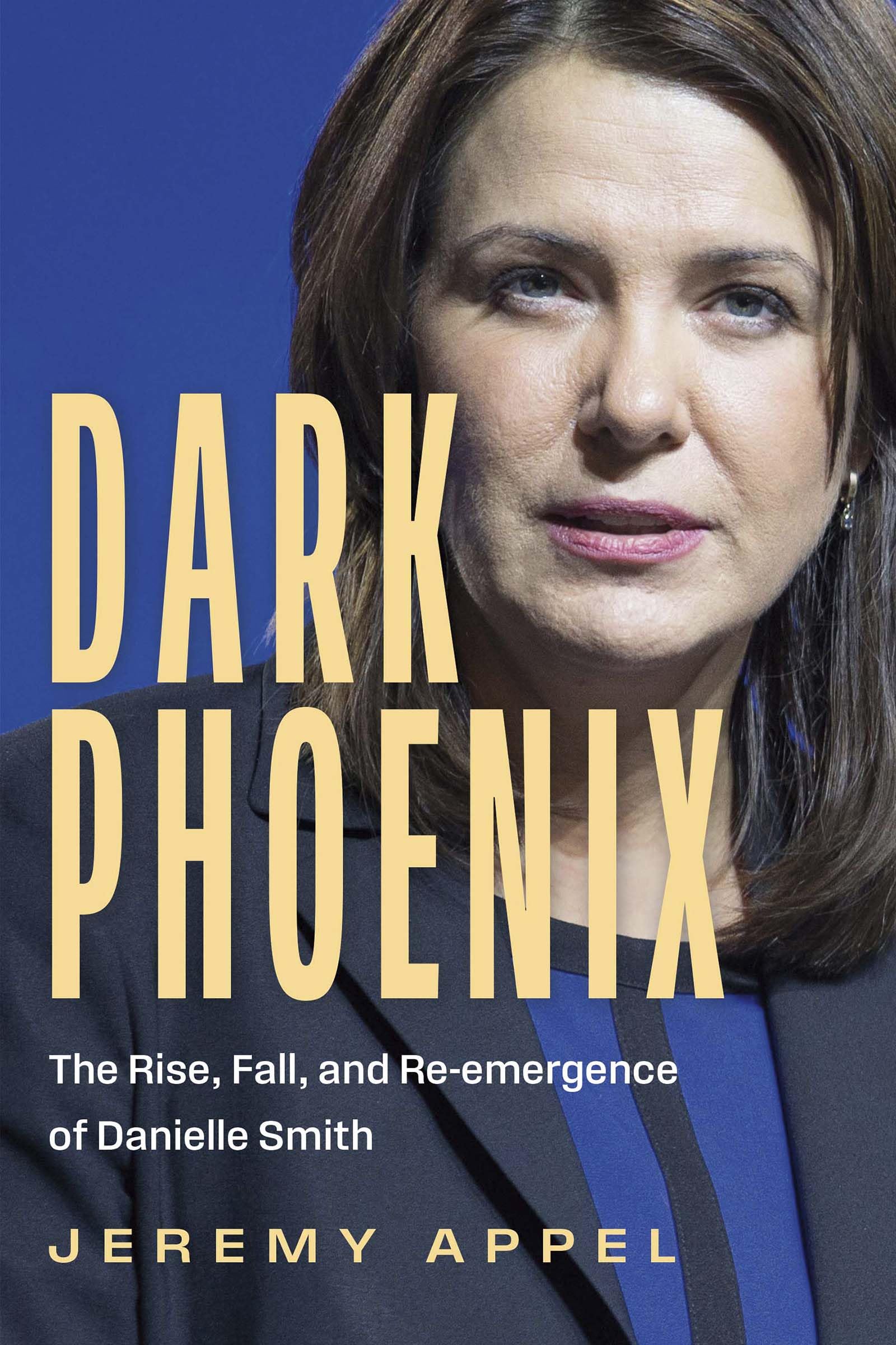 Dark Phoenix: The Rise, Fall, and Re-emergence of Danielle Smith