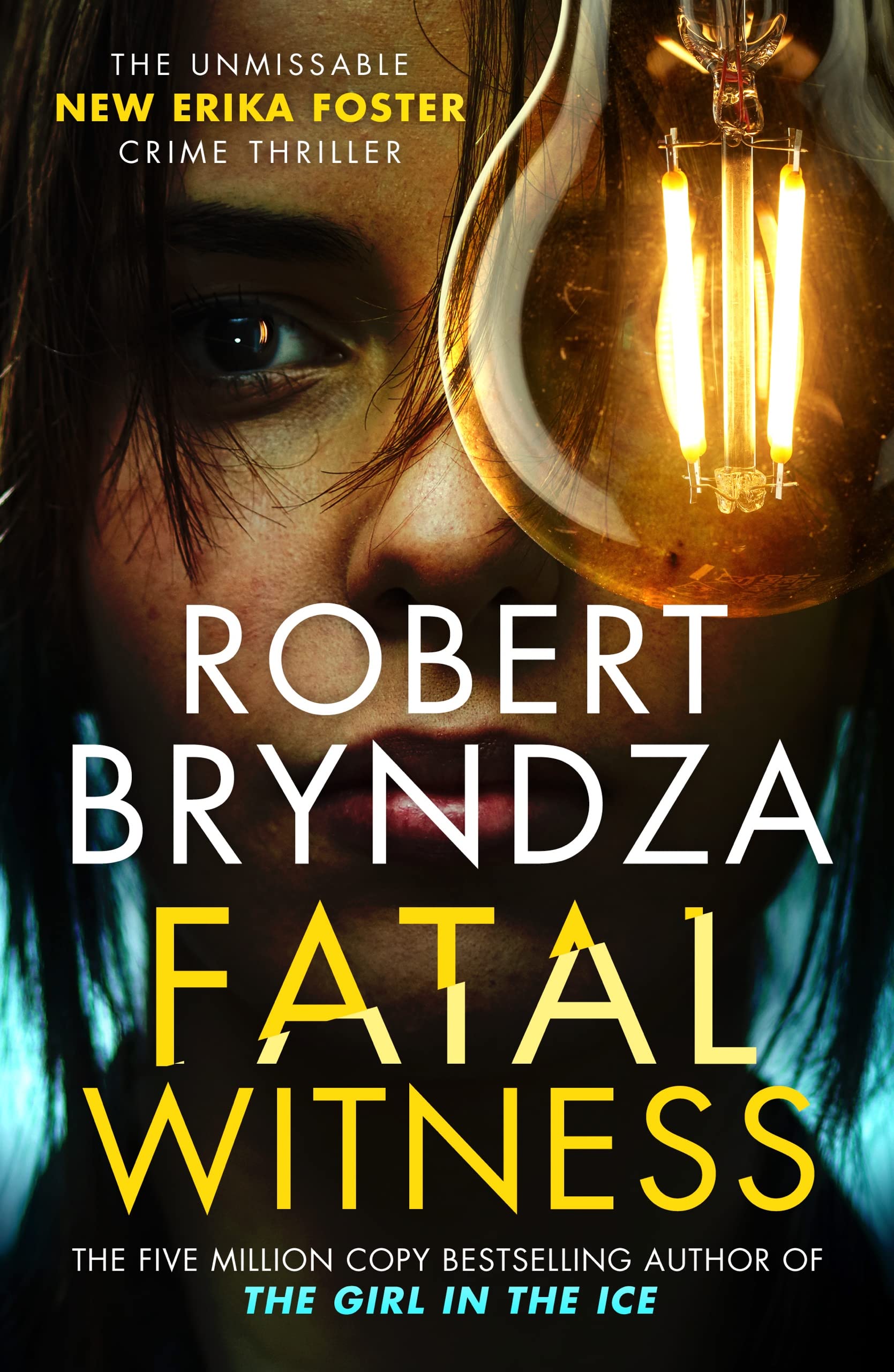 Fatal Witness: A gripping, twisty mystery and suspense thriller (Detective Erika Foster Book 7)
