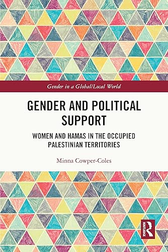 Gender and Political Support: Women and Hamas in the Occupied Palestinian Territories (ISSN)