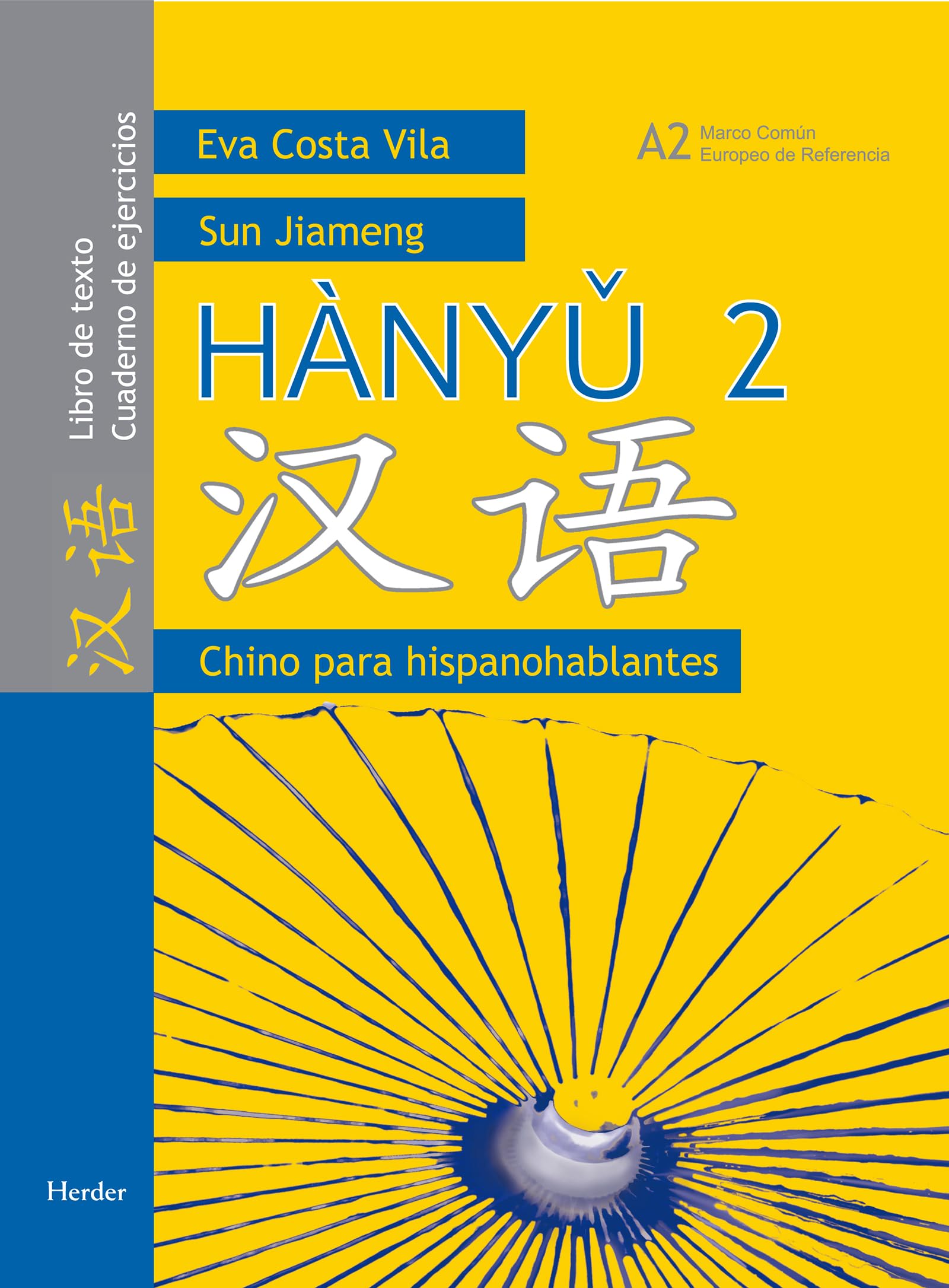 Hànyu 2: Chino para hispanohablantes A2 (fuera de colección)