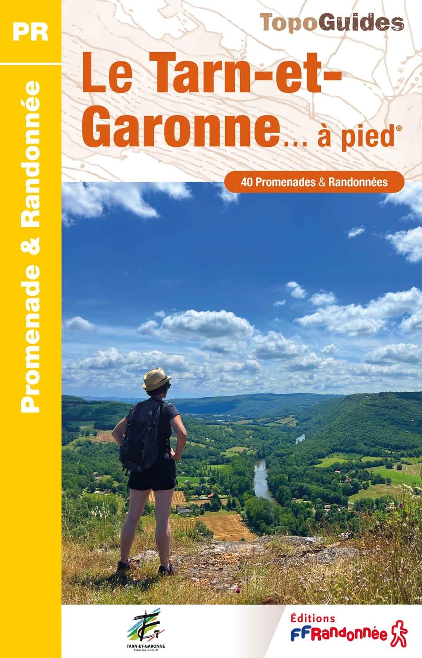 Le Tarn-et-Garonne à pied (D082): Réf D082 (Promenade & Randonnée)