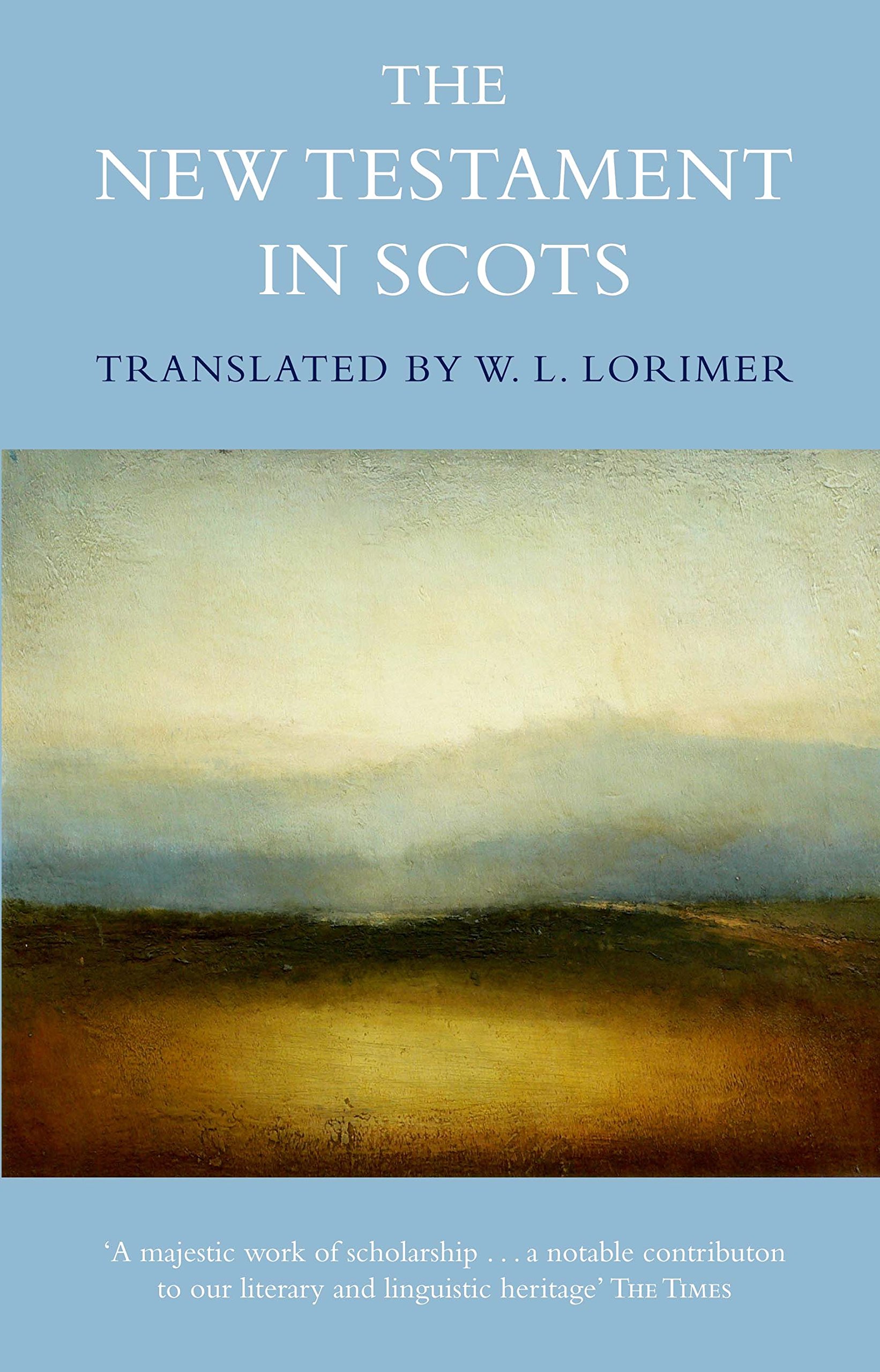 The New Testament In Scots (Canongate Classics)