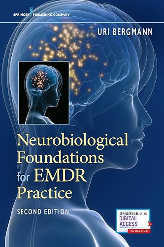 Neurobiological Foundations for EMDR Practice