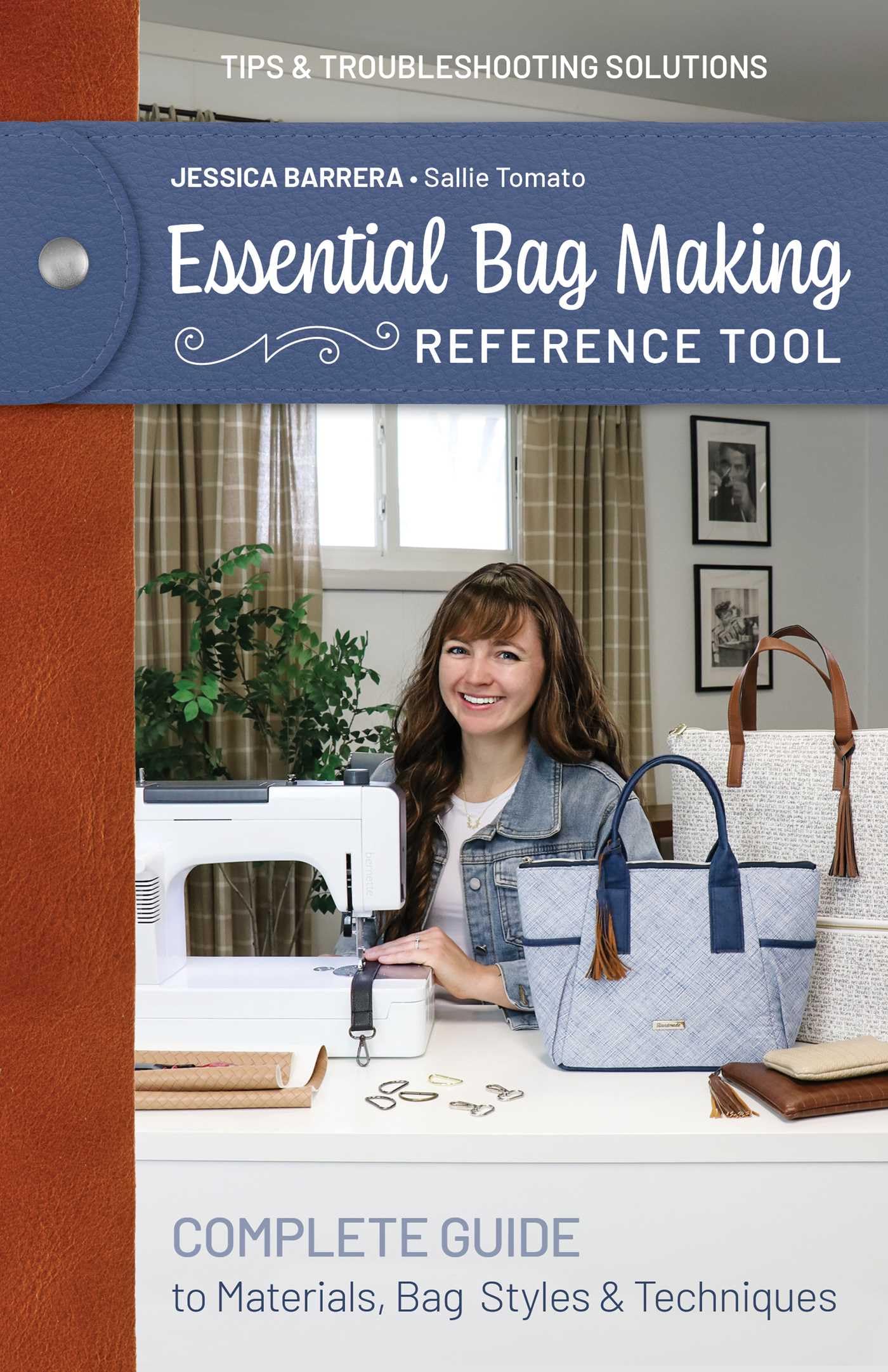 Essential Bag Making Reference Tool: Complete Guide to Materials, Bag Styles & Techniques (Reference Guide)