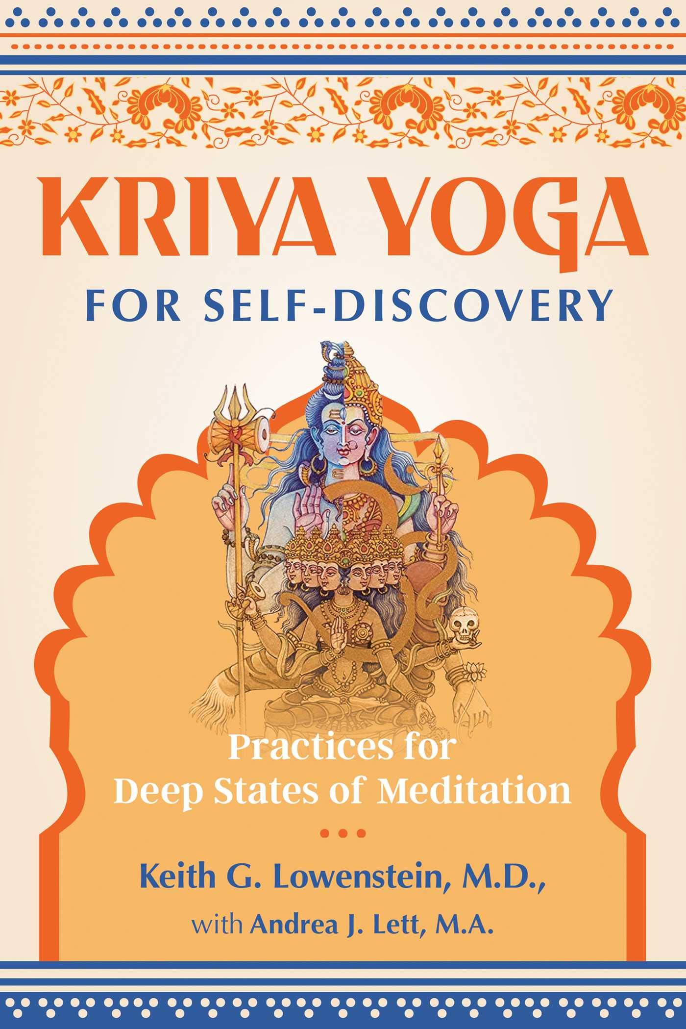 Kriya Yoga for Self-Discovery: Practices for Deep States of Meditation