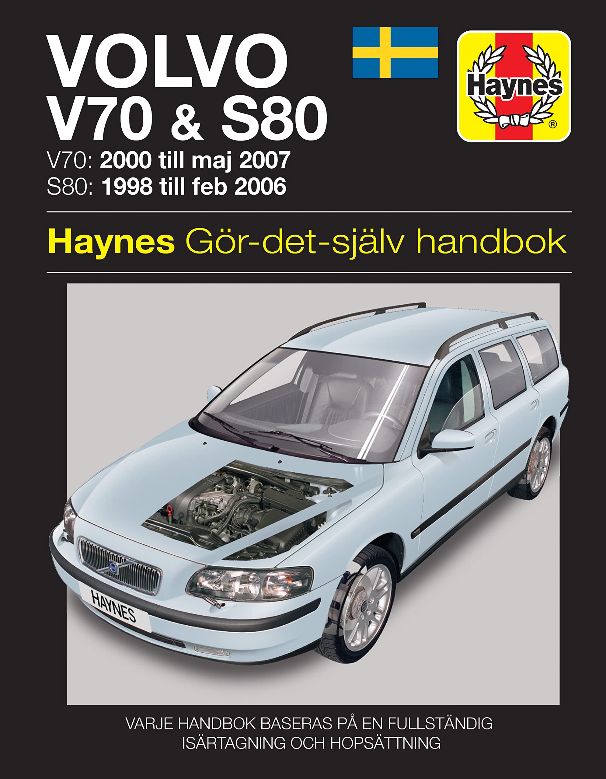 Volvo V70 & S80 (98 - 07) Haynes Repair Manual (Swedish Language) (Paperback)