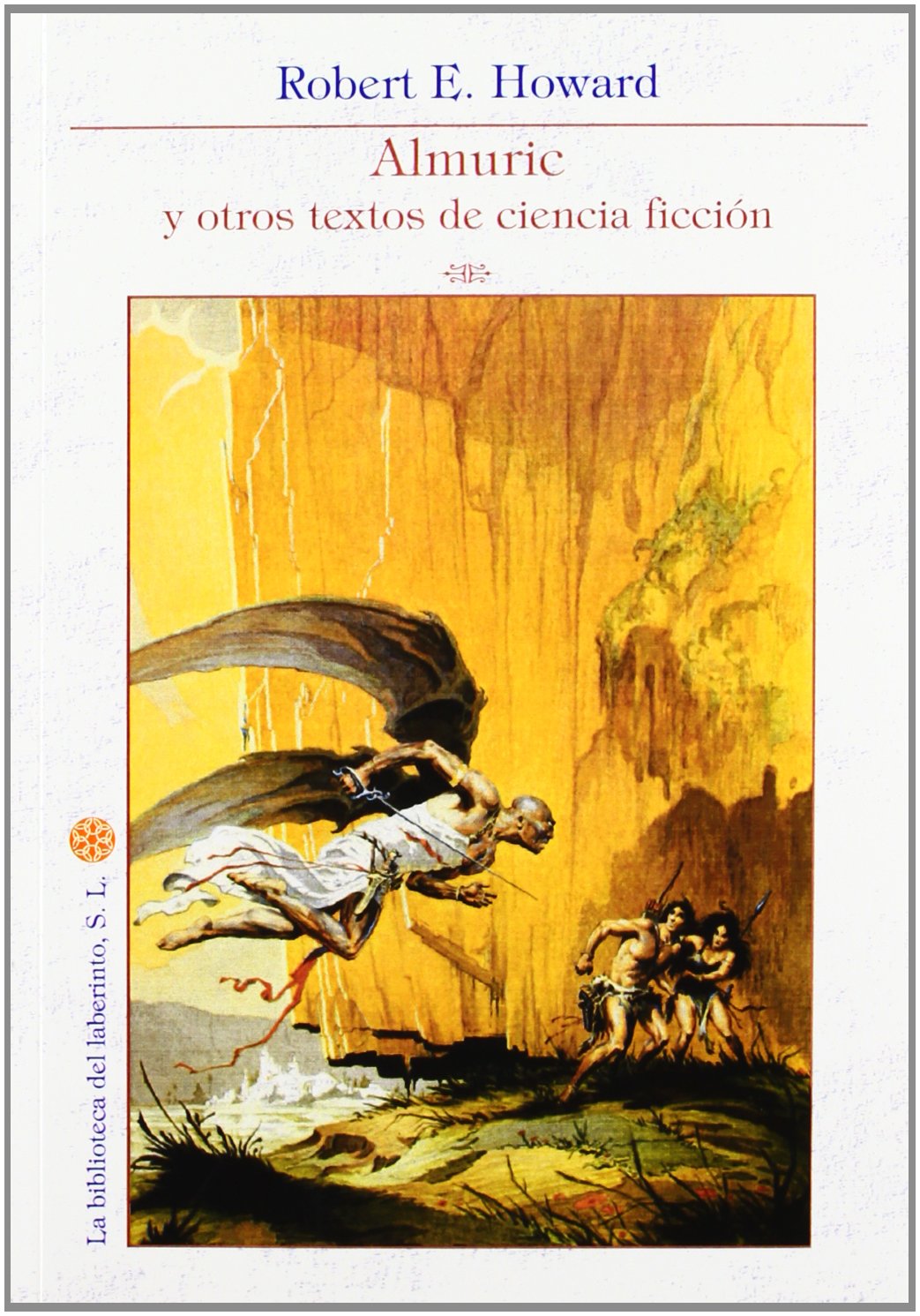 ALMURIC Y OTROS TEXTOS DE CIENCIA FICCION DELIRIO CIENCIA F (SIN COLECCION)