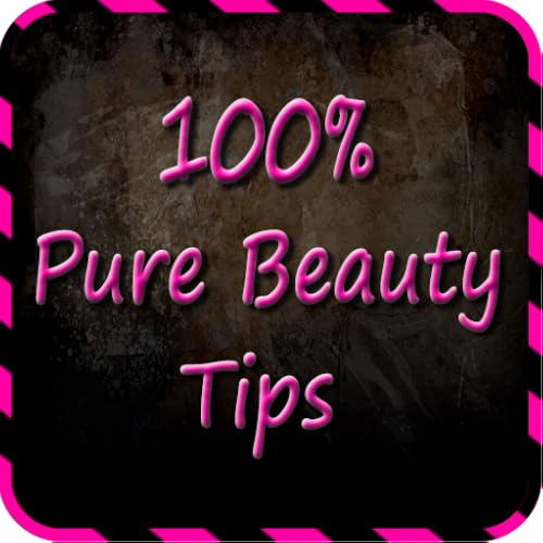 Beauty Tips (For All)