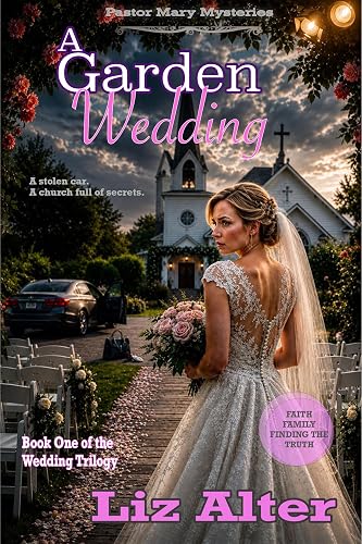 A Garden Wedding: Book 1 - Wedding Trilogy (Pastor Mary