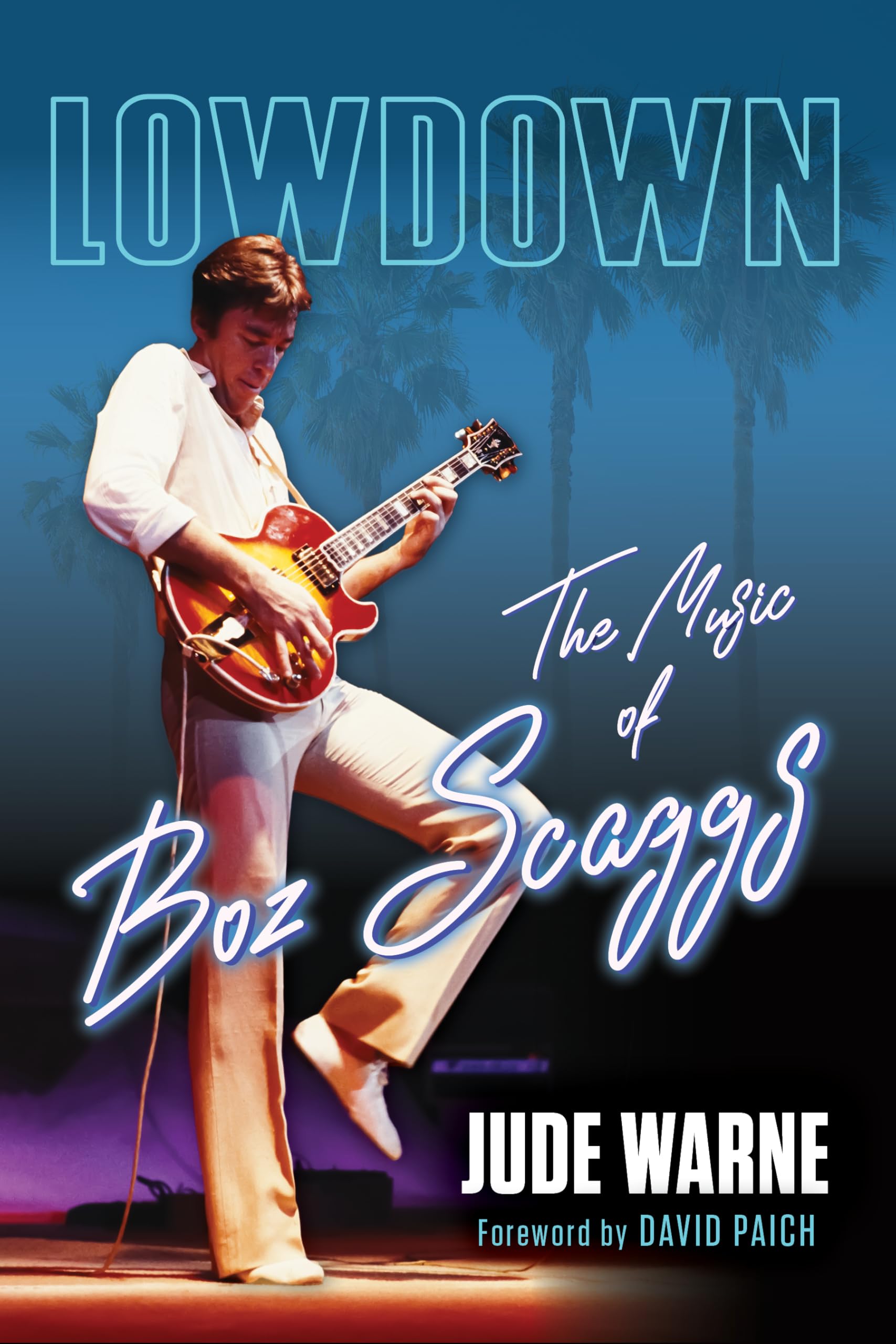 Lowdown: The Music of Boz Scaggs