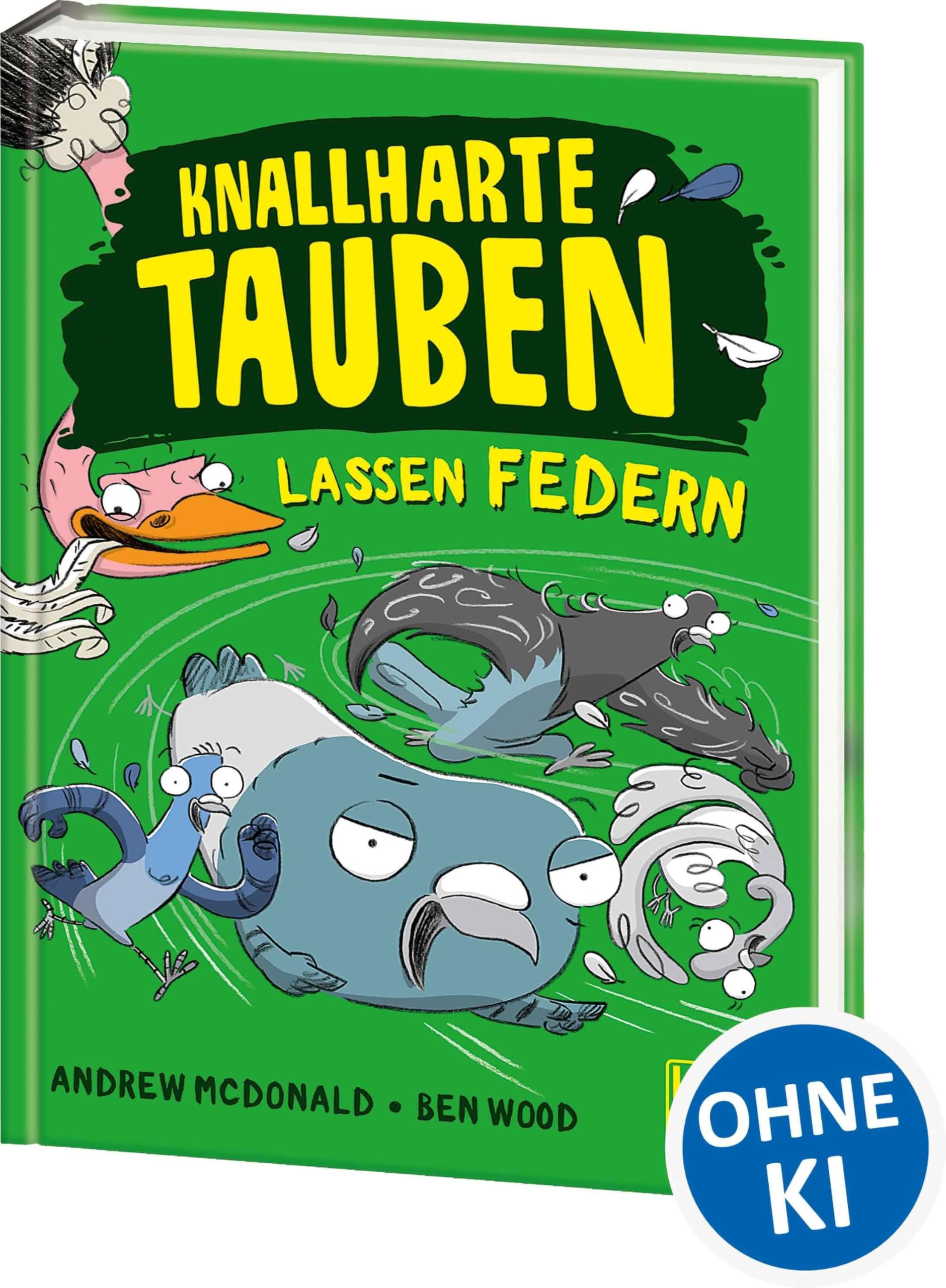 Knallharte Tauben lassen Federn (Band 2): Kinderbuch ab 8 Jahre - Präsentiert von Loewe Wow! - Wenn Lesen WOW! macht