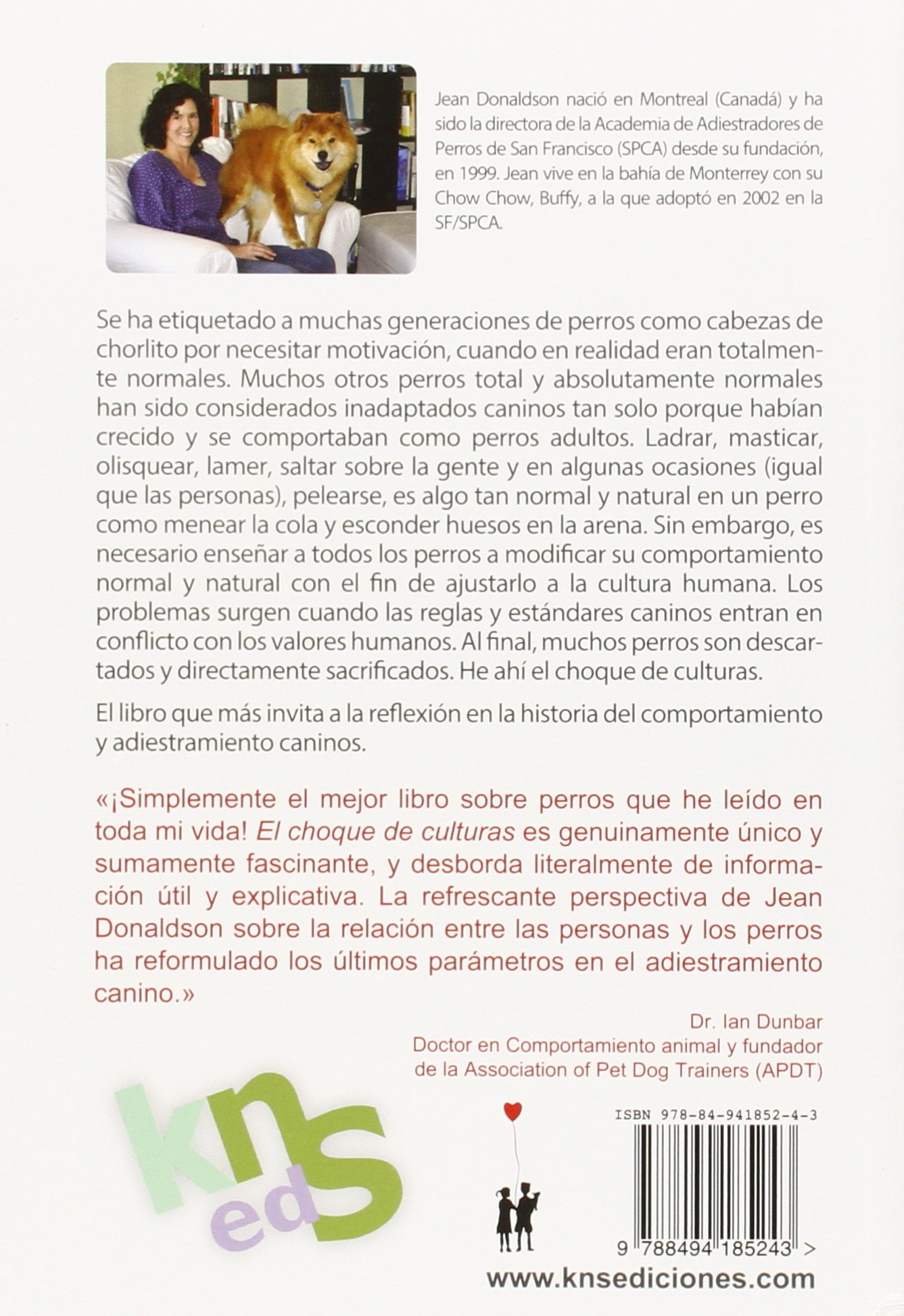 El choque de culturas. Edición revisada y ampliada: Un punto de vista nuevo y revolucionario que ayuda a comprender la relación entre los humanos y los perros. (SIN COLECCION)