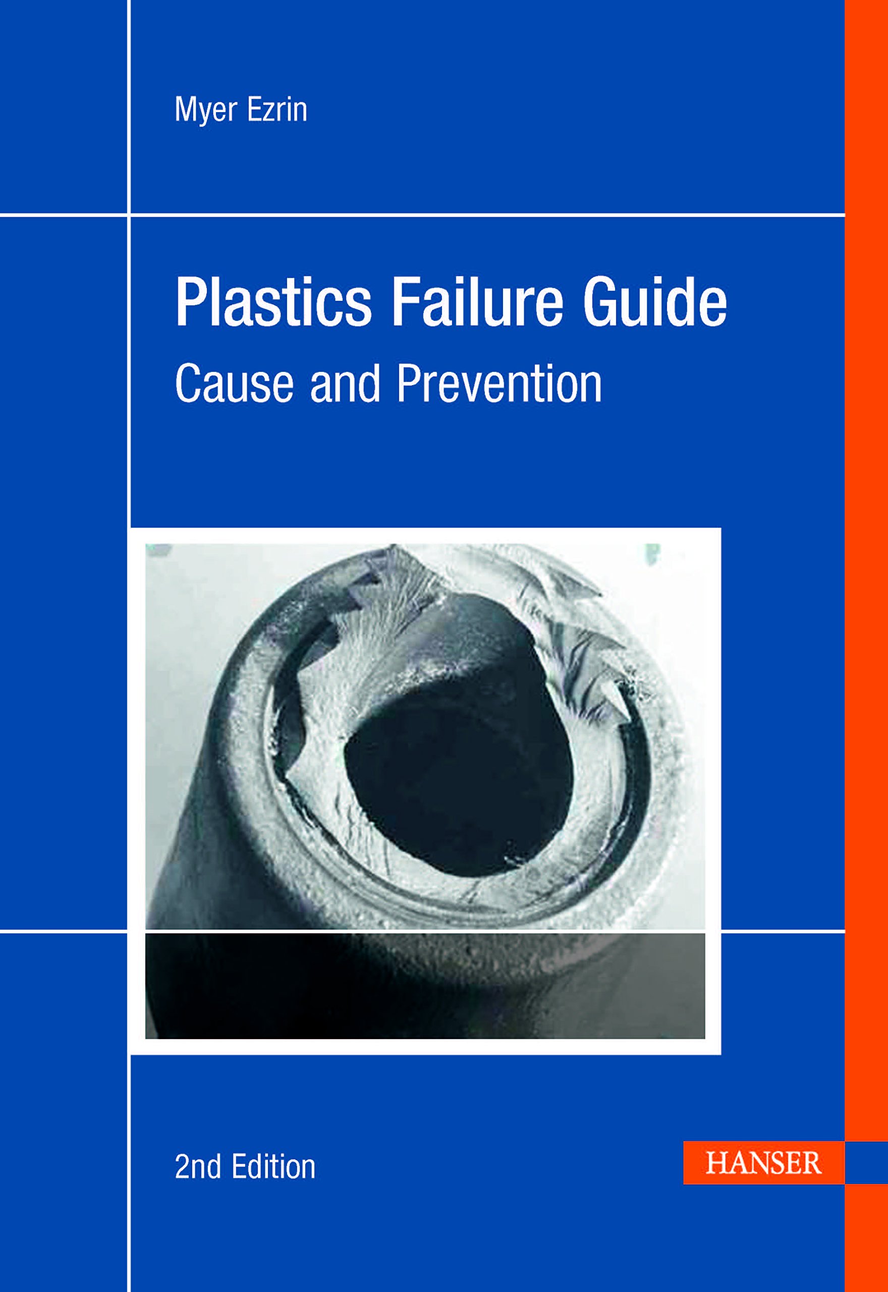 Plastics Failure Guide 2E: Cause and Prevention cover