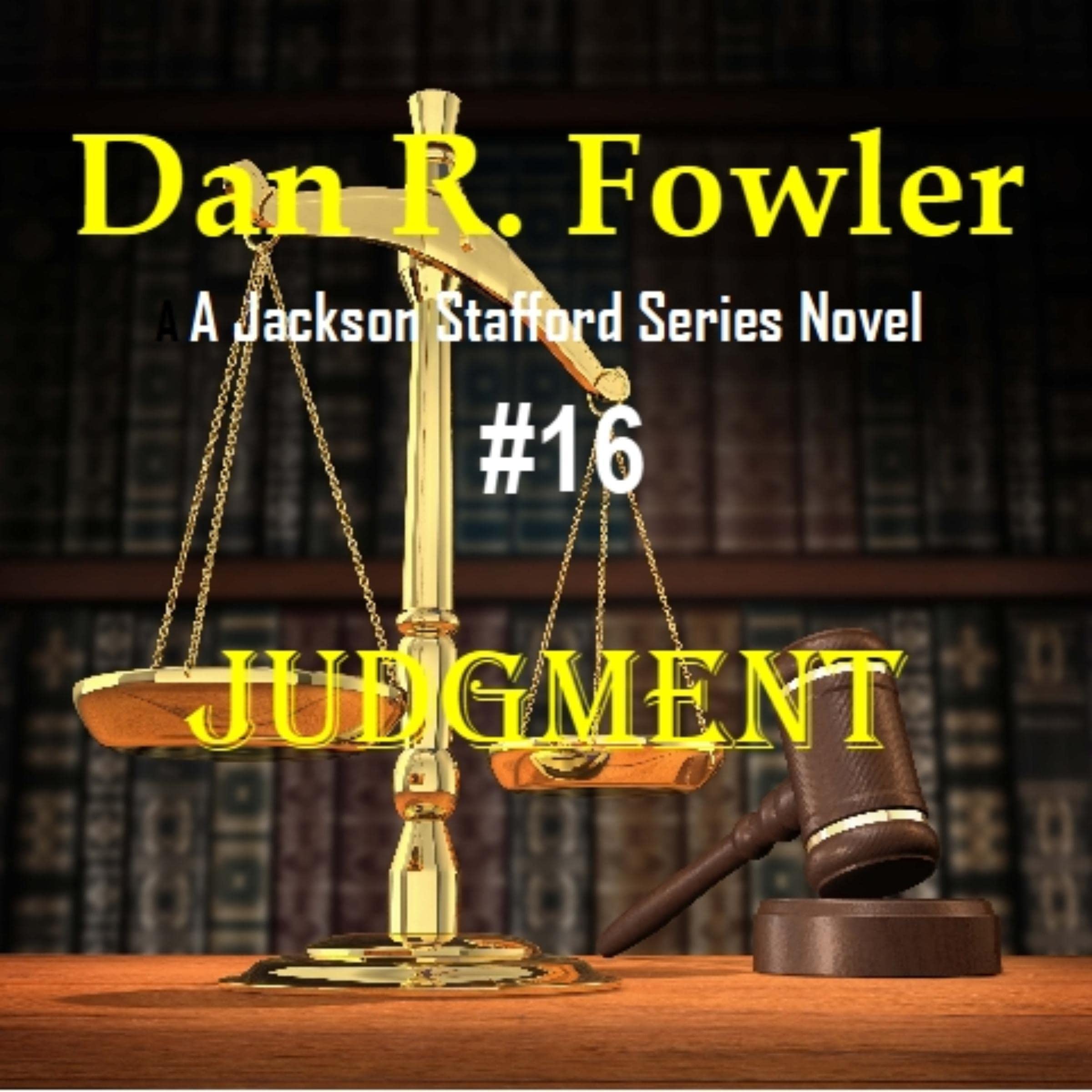 Cover art for Judgment: Jackson Stafford Series, Book 16