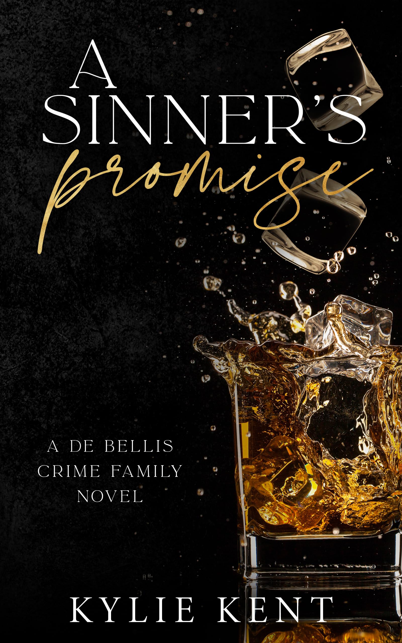 A Sinner's Promise: A Dark Mafia Romance (De Bellis Crime Family Book 1)