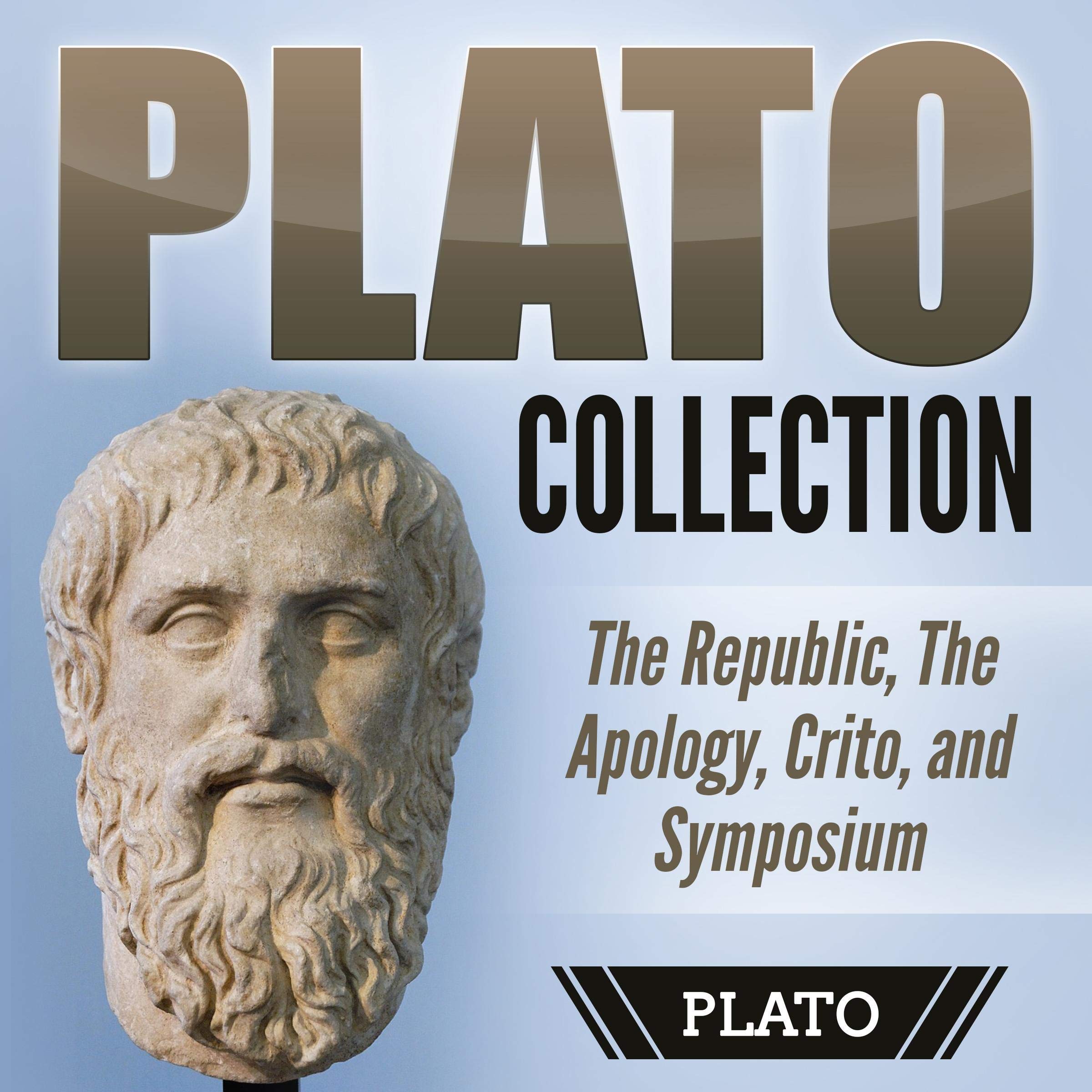 Cover art for Plato Collection: The Republic, the Apology, Crito, and Symposium
