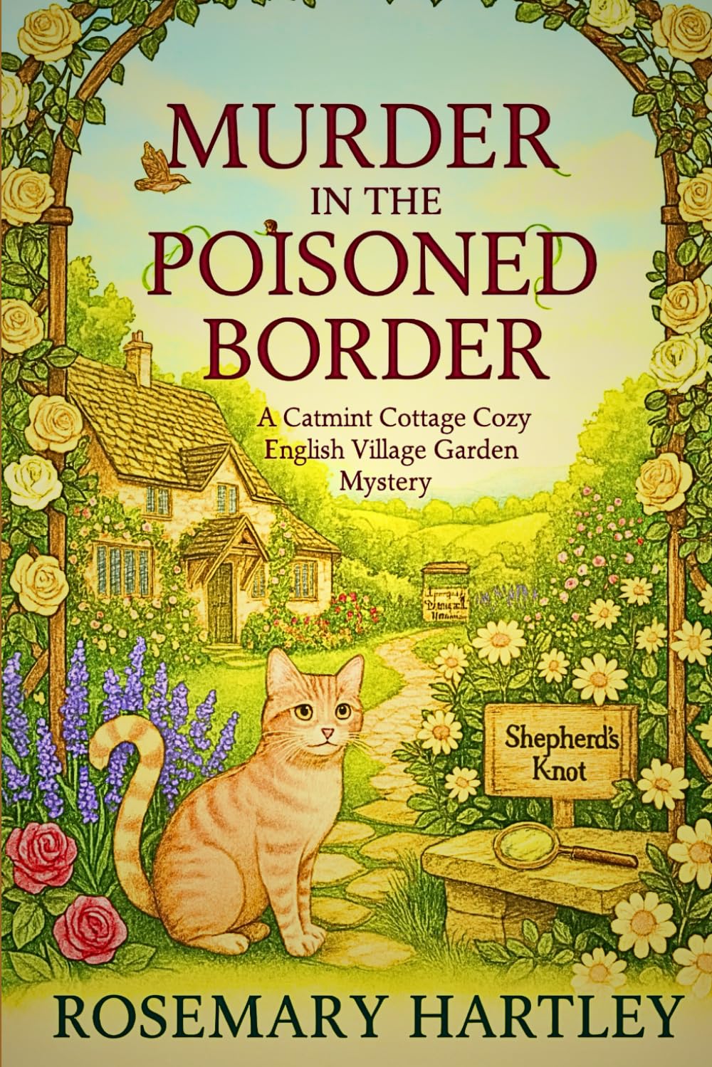 MURDER IN THE POISONED BORDER: CATMINT COTTAGE MYSTERIES (CATMINT COTTAGE MYSTERIES SERIES)