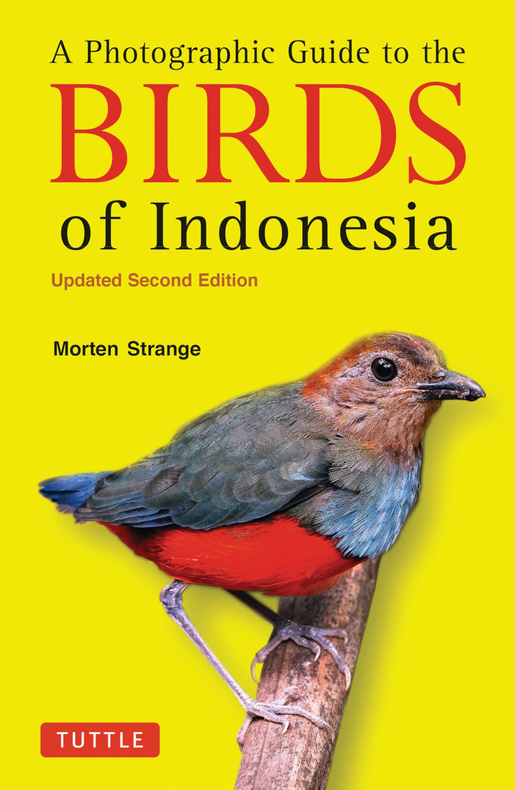 A Photographic Guide to the Birds of Indonesia : Updated Second Edition - PBK