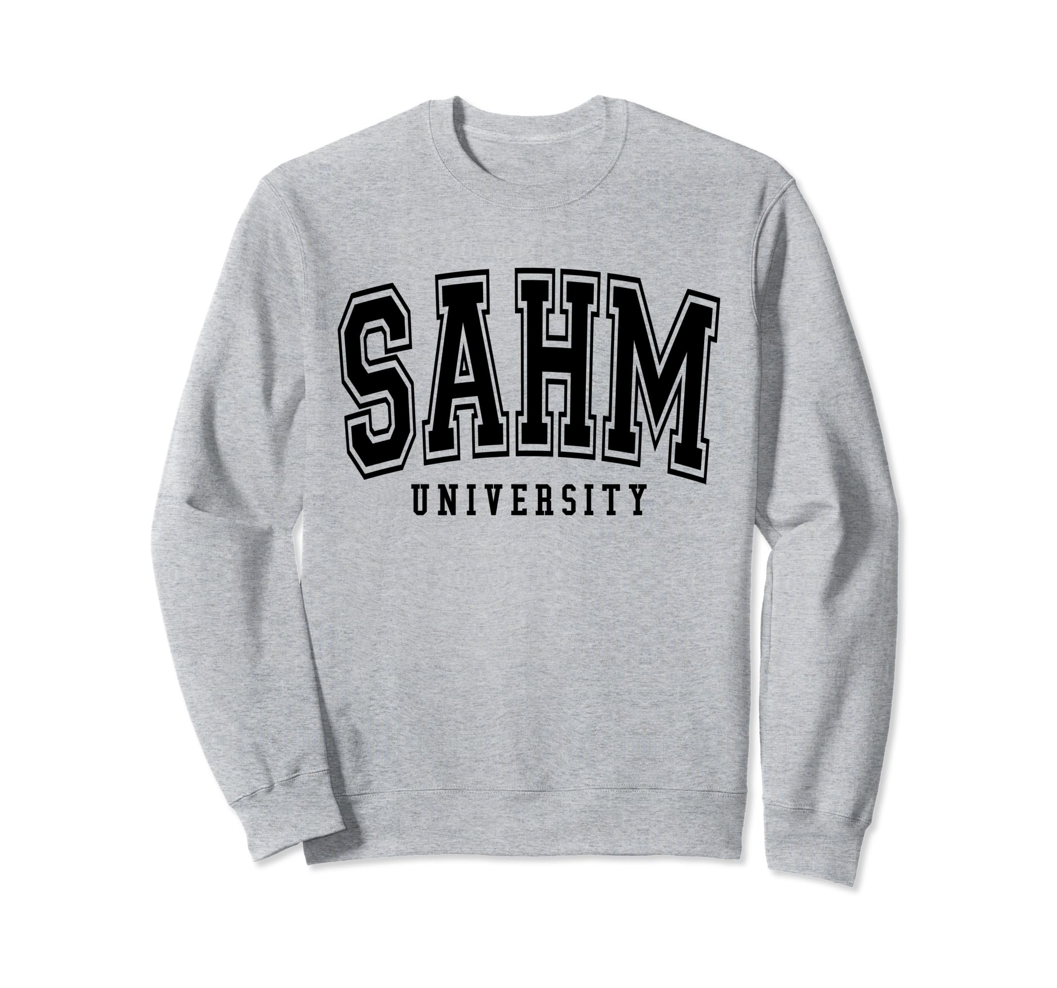 Sahm University Cute Mama Life Stay At Home Mom Sweatshirt