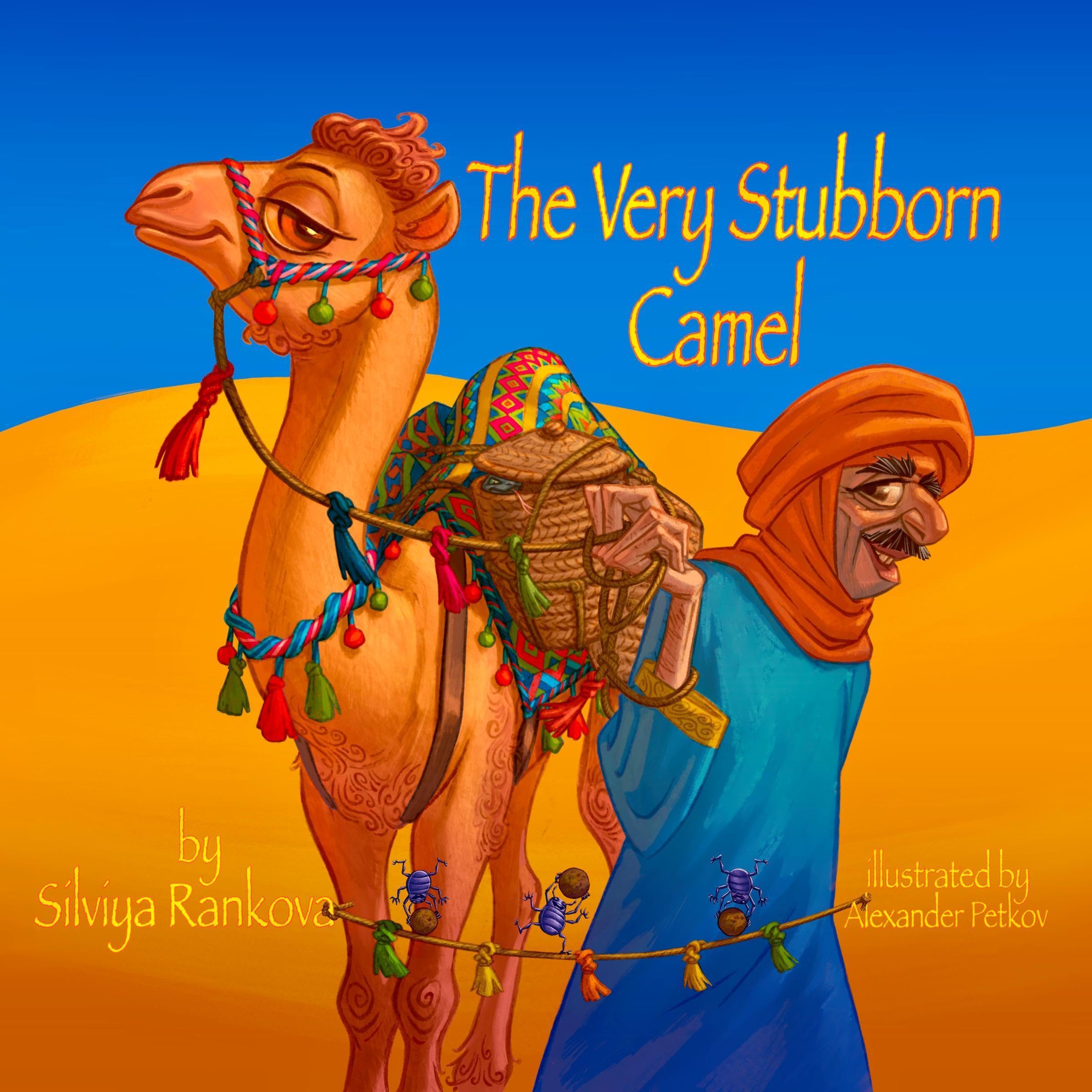 The Very Stubborn Camel