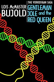 Gentleman Jole and the Red Queen (Vorkosigan Saga)