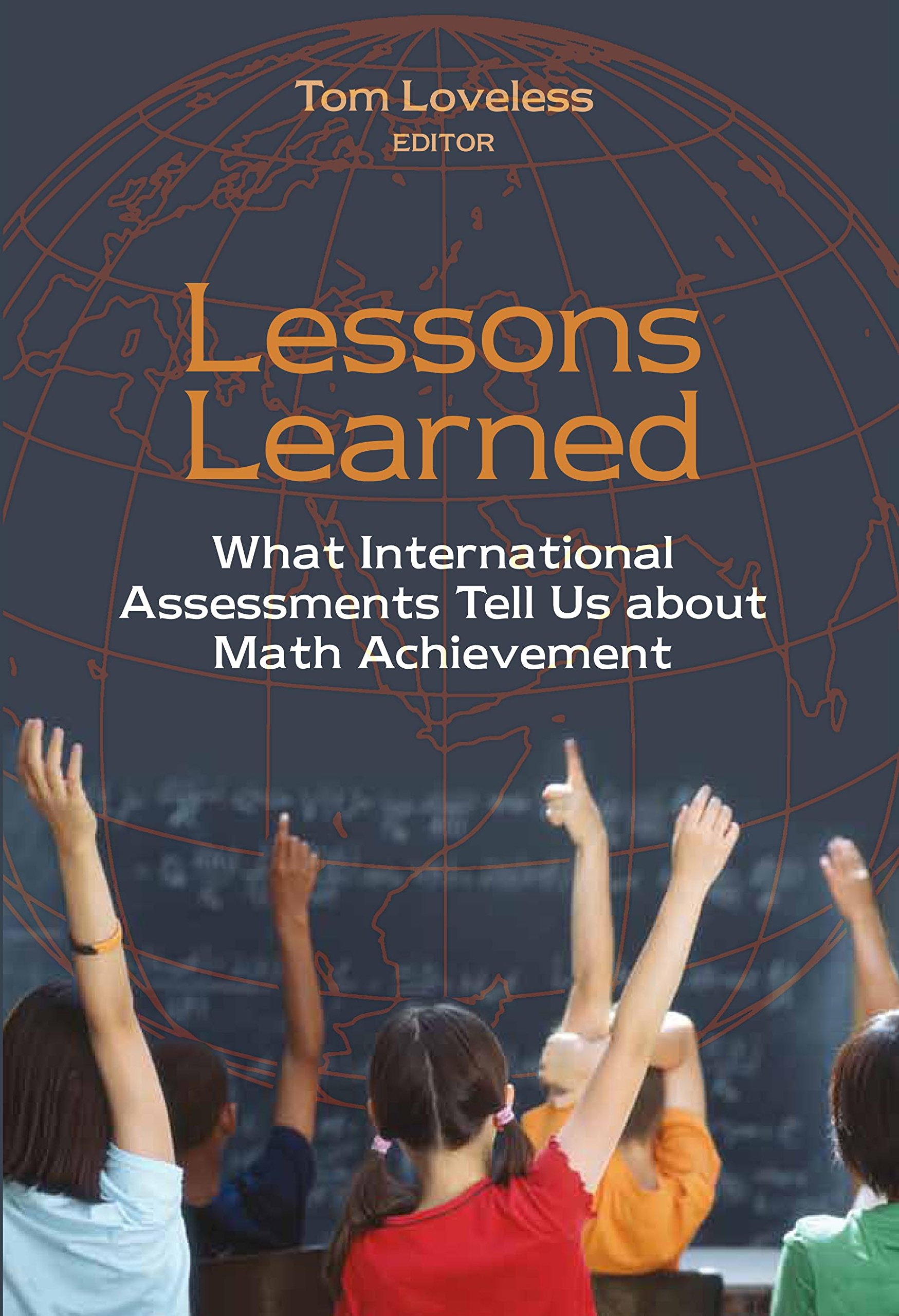 Buy Lessons Learned: What International Assessments Tell Us About Math Achievement โ BookShops.in