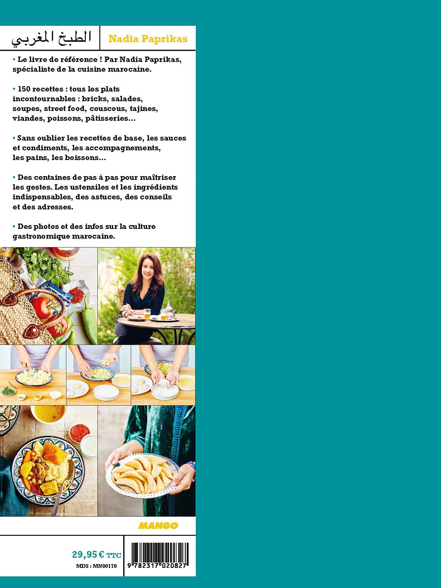 Le grand livre de la cuisine marocaine: Entrées, salades, couscous, tajines, viandes, poissons, pains, soupes, brick, pâtisseries, boissons. Toutes les recettes en pas à pas.