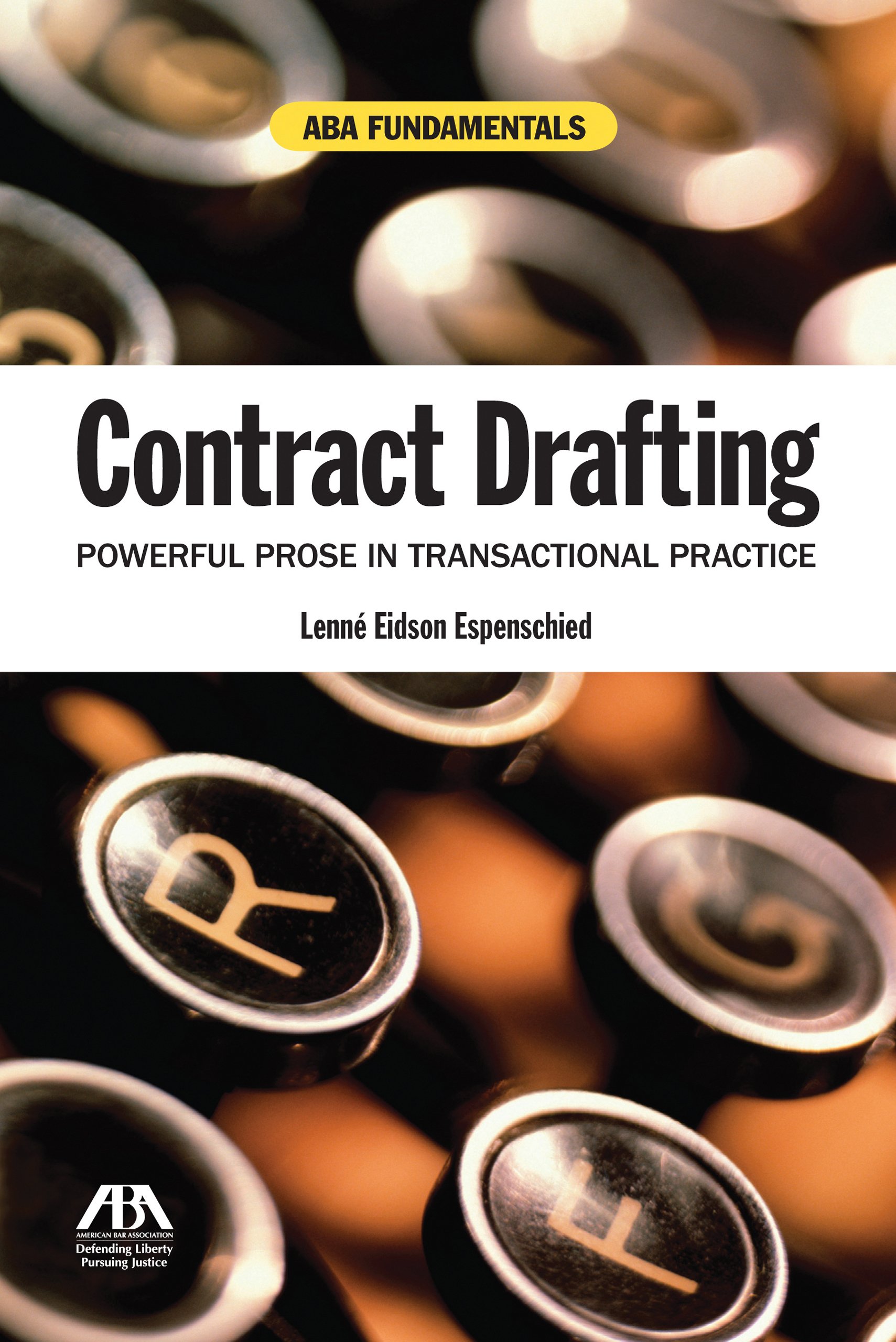 Contract Drafting: Powerful Prose in Transactional Practice (Aba Fundamentals)