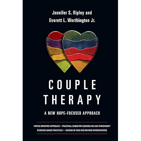 Couple Therapy: A Hope-Focused Guide to Healing and Growth