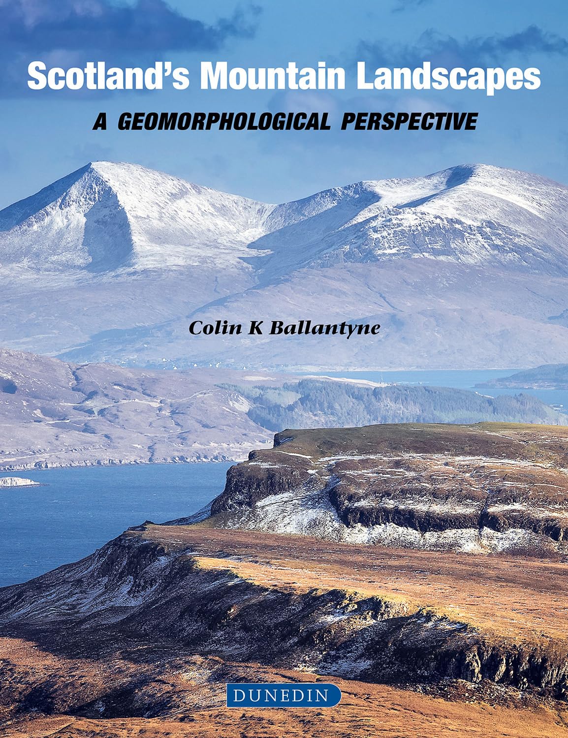 Scotland s Mountain Landscapes, a geomorphological perspective