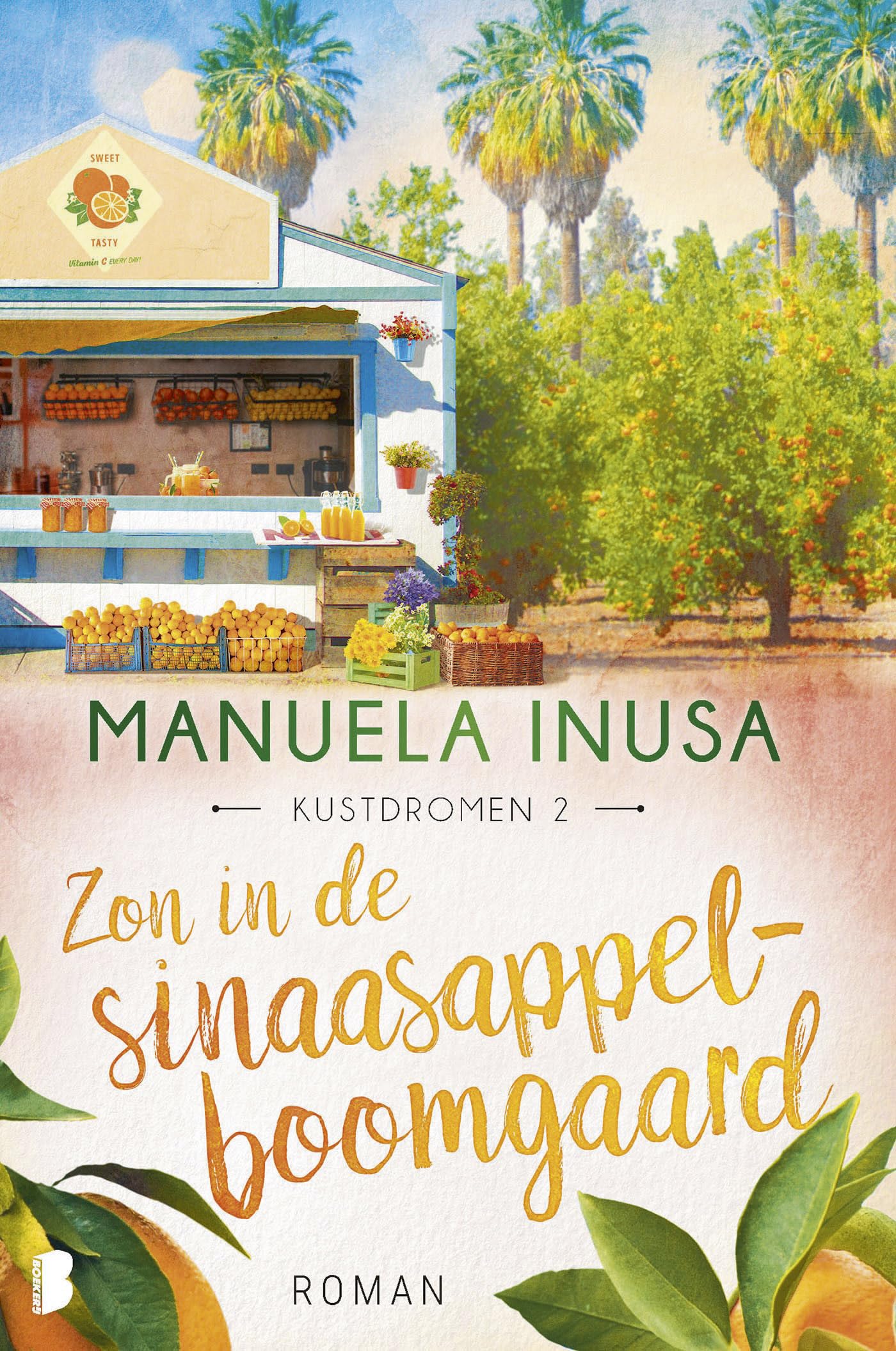 Zon in de sinaasappelboomgaard: Deel 2 Kustdromen