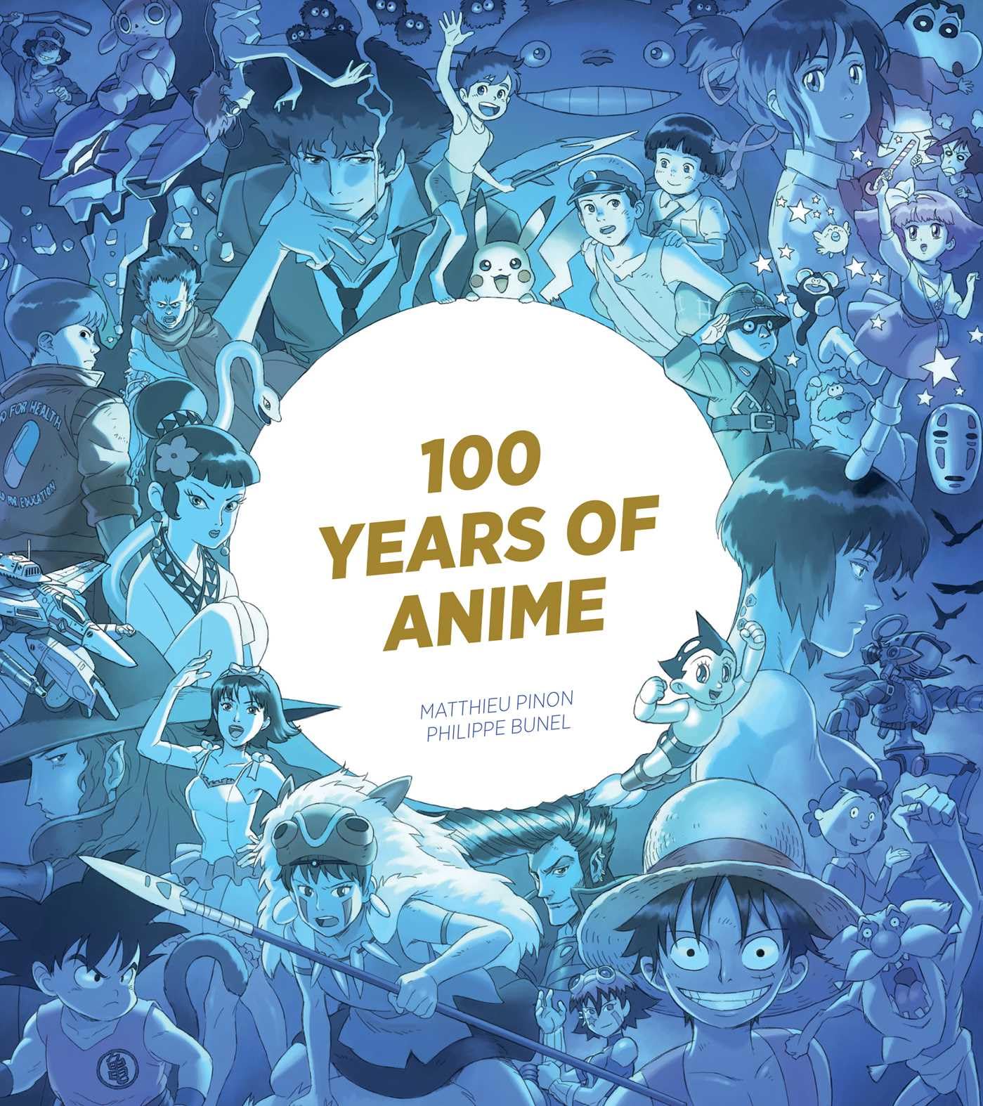 100 Years of Anime by Matthieu Pinon (Hardback Book)