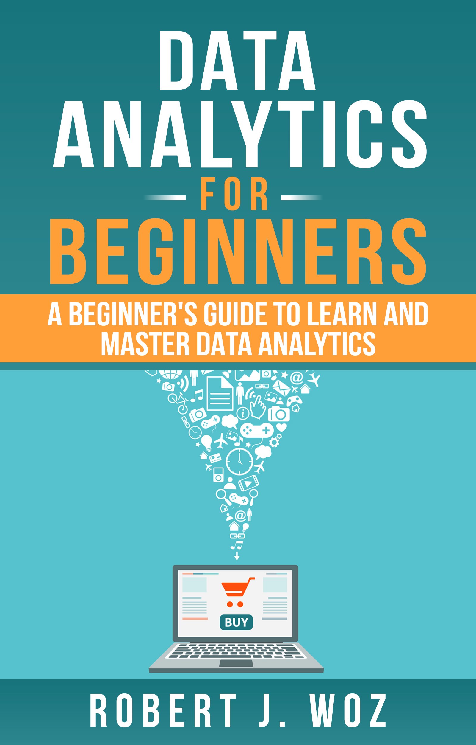 Buy Data Analytics for Beginners A Beginner's Guide to Learn and