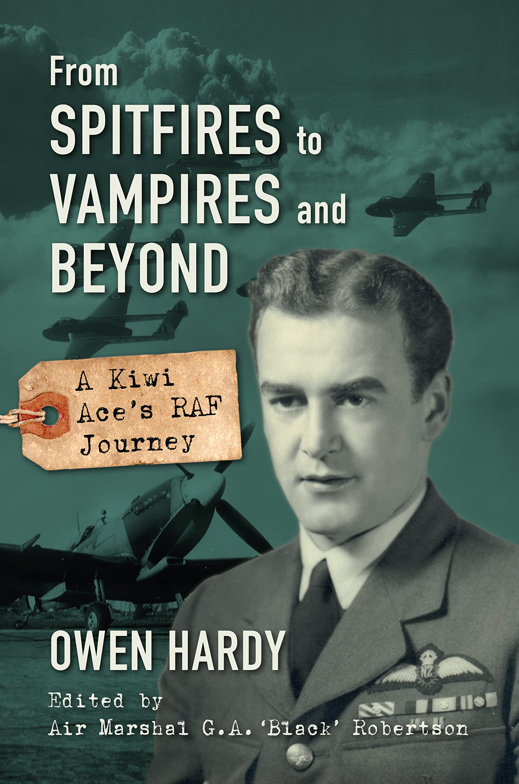 From Spitfires to Vampires and Beyond by Owen Hardy (Hardback Book)