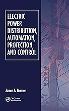 Electric Power Distribution, Automation, Protection, and Control