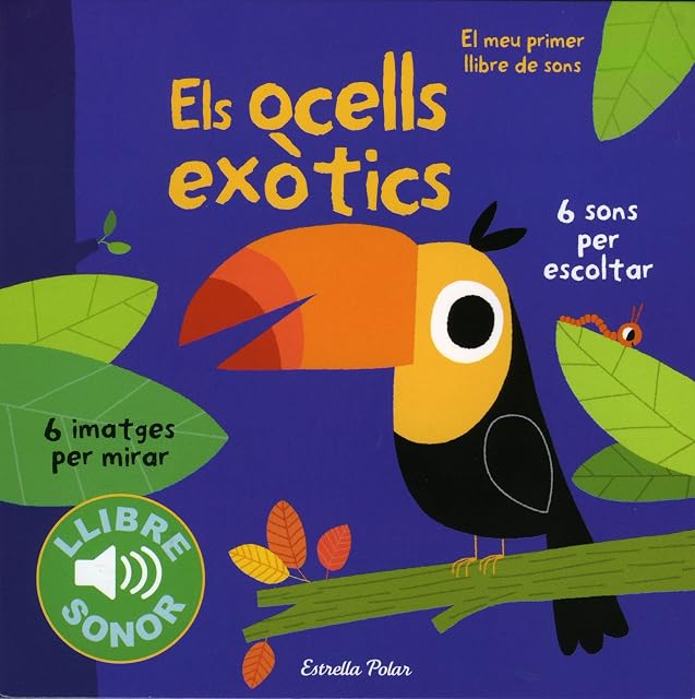 Portada de Els ocells exòtics. El meu primer llibre de sons