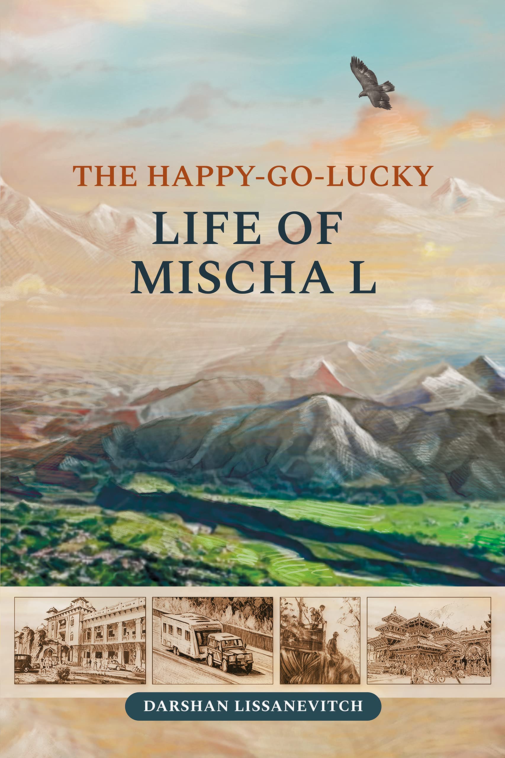 The Happy-go-lucky Life of Mischa L: Autobiographical Stories