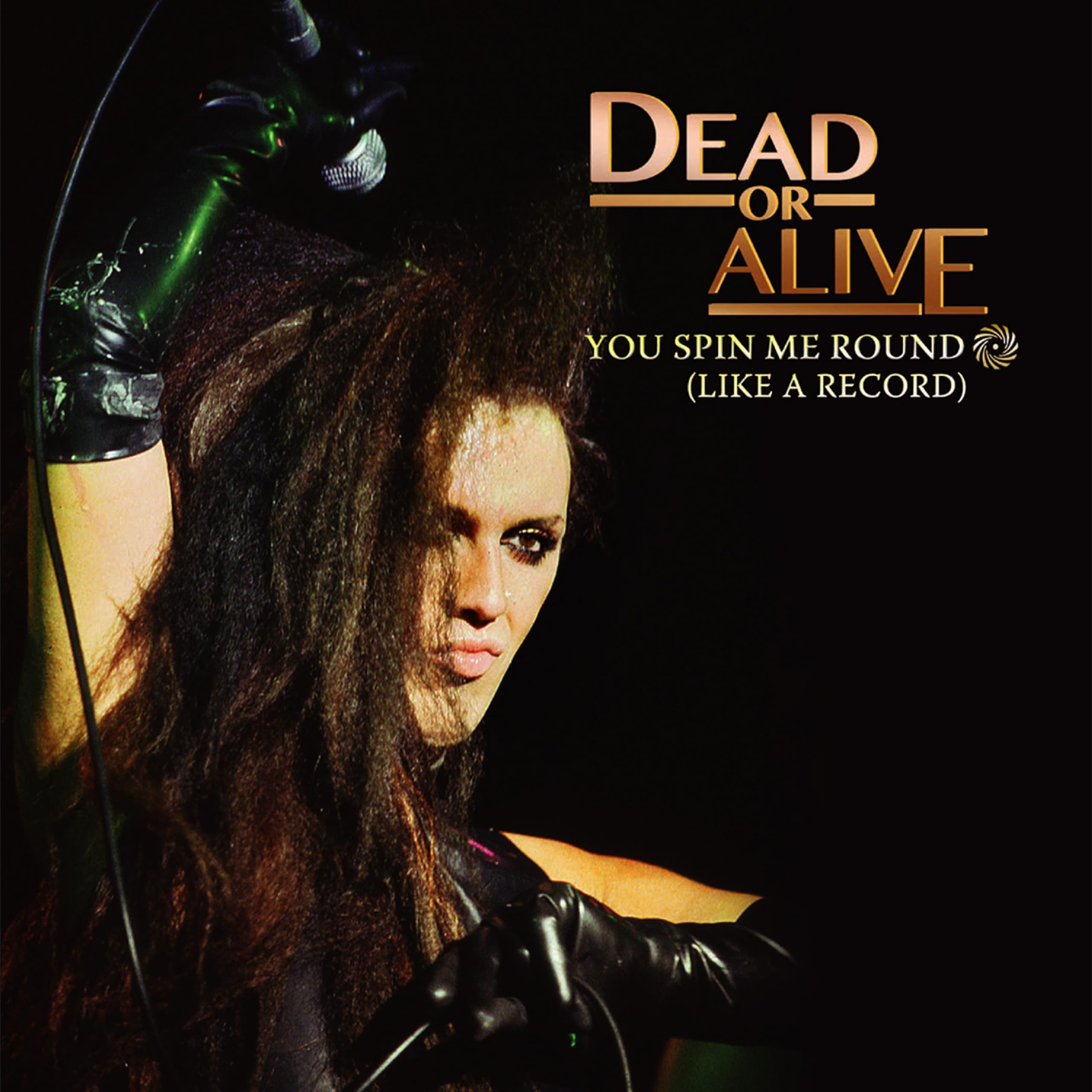 You Spin Me Round (Like A Record) [VINYL]