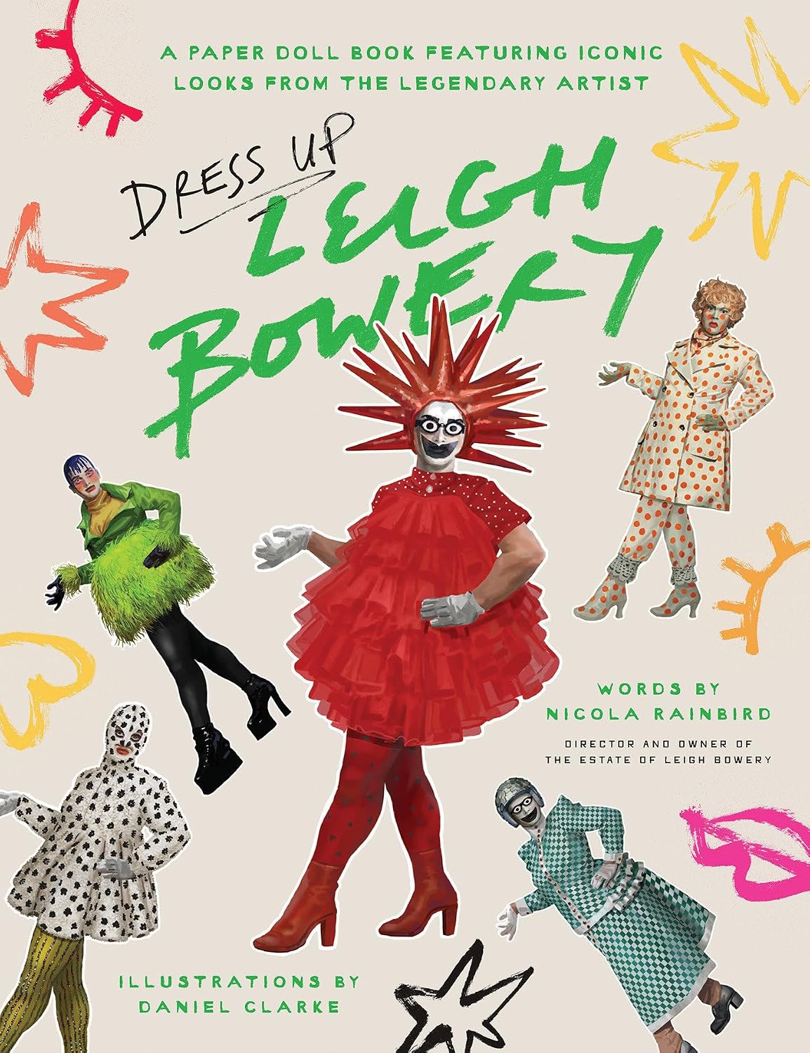 Dress Up Leigh Bowery: A paper doll book featuring iconic looks from the legendary artist