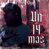 Un 14 Mas &lbrack;Explicit&rsqb;