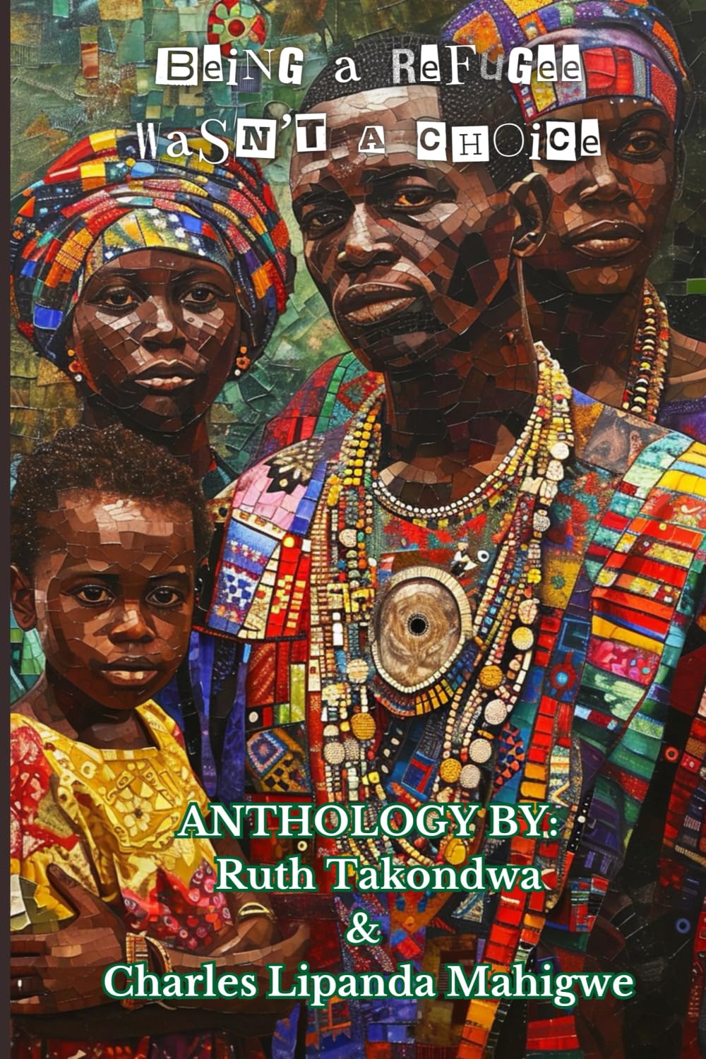 BEING A REFUGEE WASN'T A CHOICE