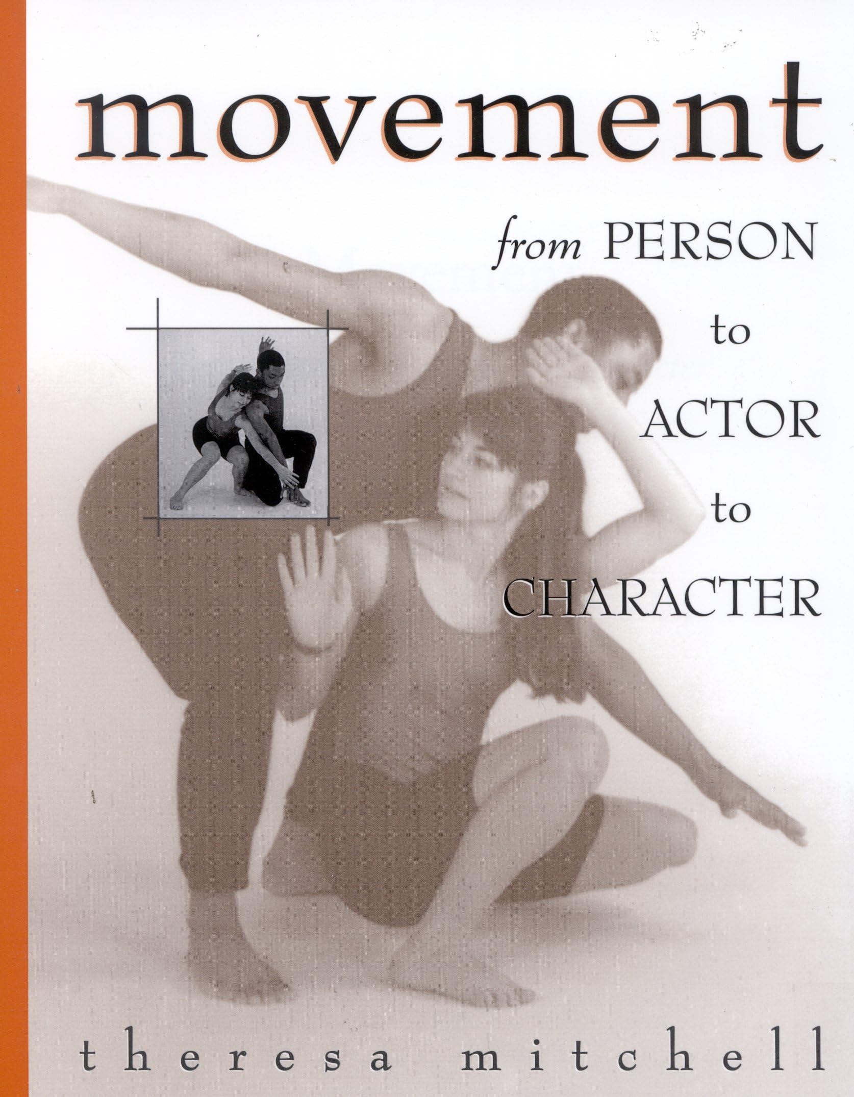 Movement From Person to Actor to Character manuel d'entraînement pour les castings